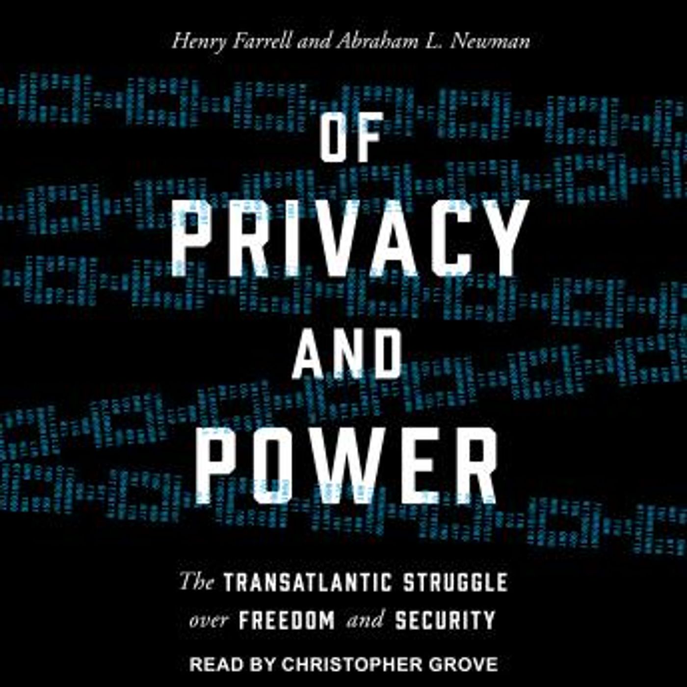 Of Privacy and Power: The Transatlantic Struggle over Freedom and Security by Henry Farrell, Abraham L. Newman episode artwork
