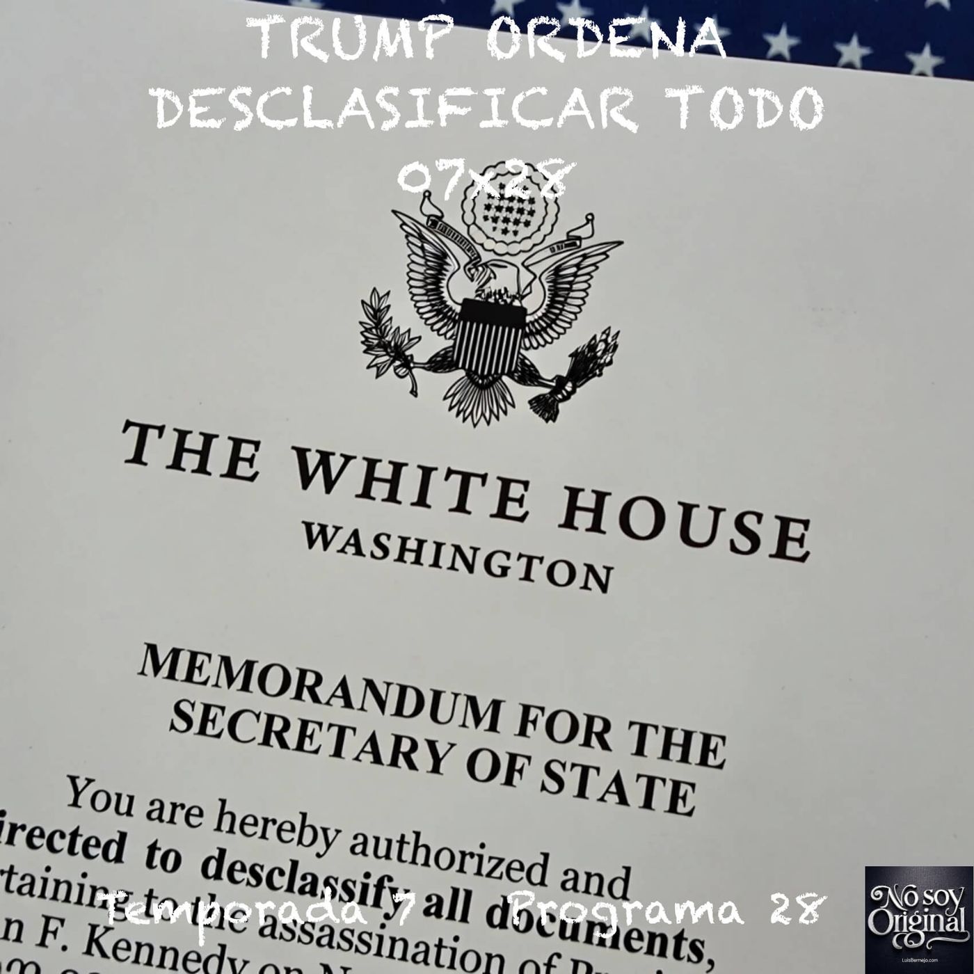 TRUMP ORDENA DESCLASIFICAR TODO | 07x28