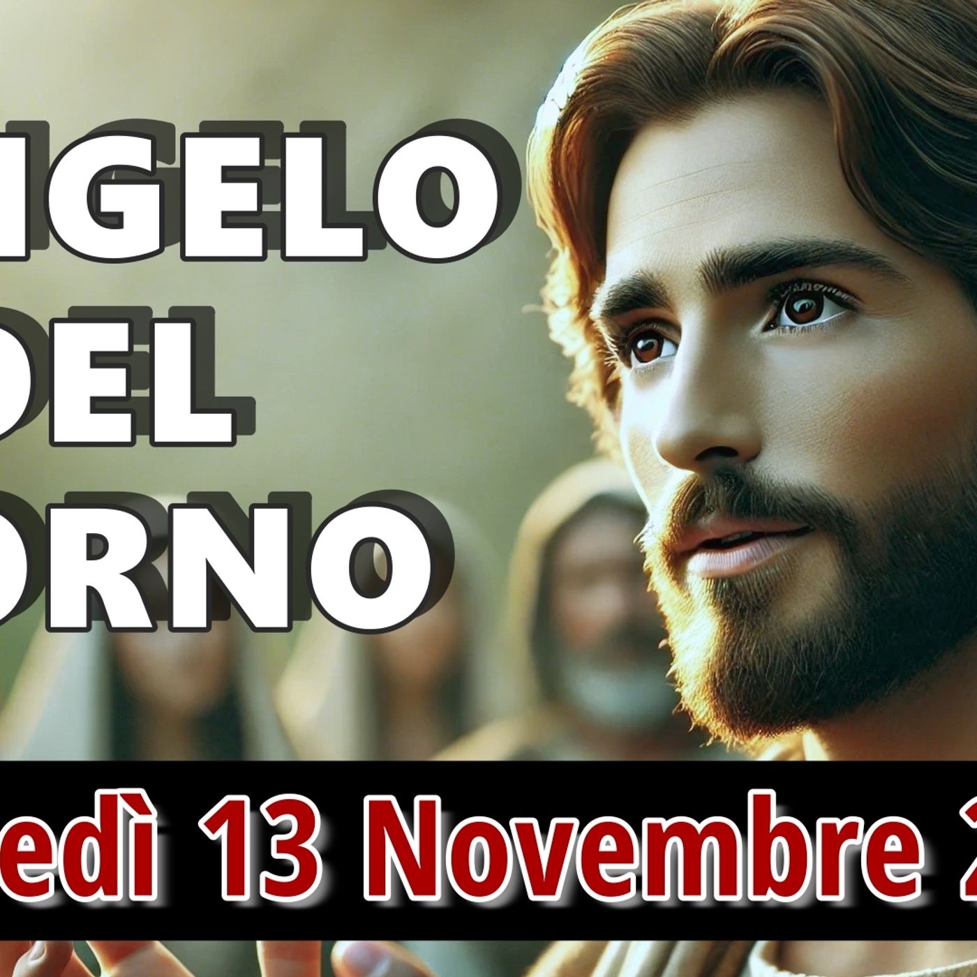 VANGELO DEL GIORNO GIOVEDI 13 NOVEMBRE 2025 ❤️ Il Regno che non si vede: Dio in mezzo a noi