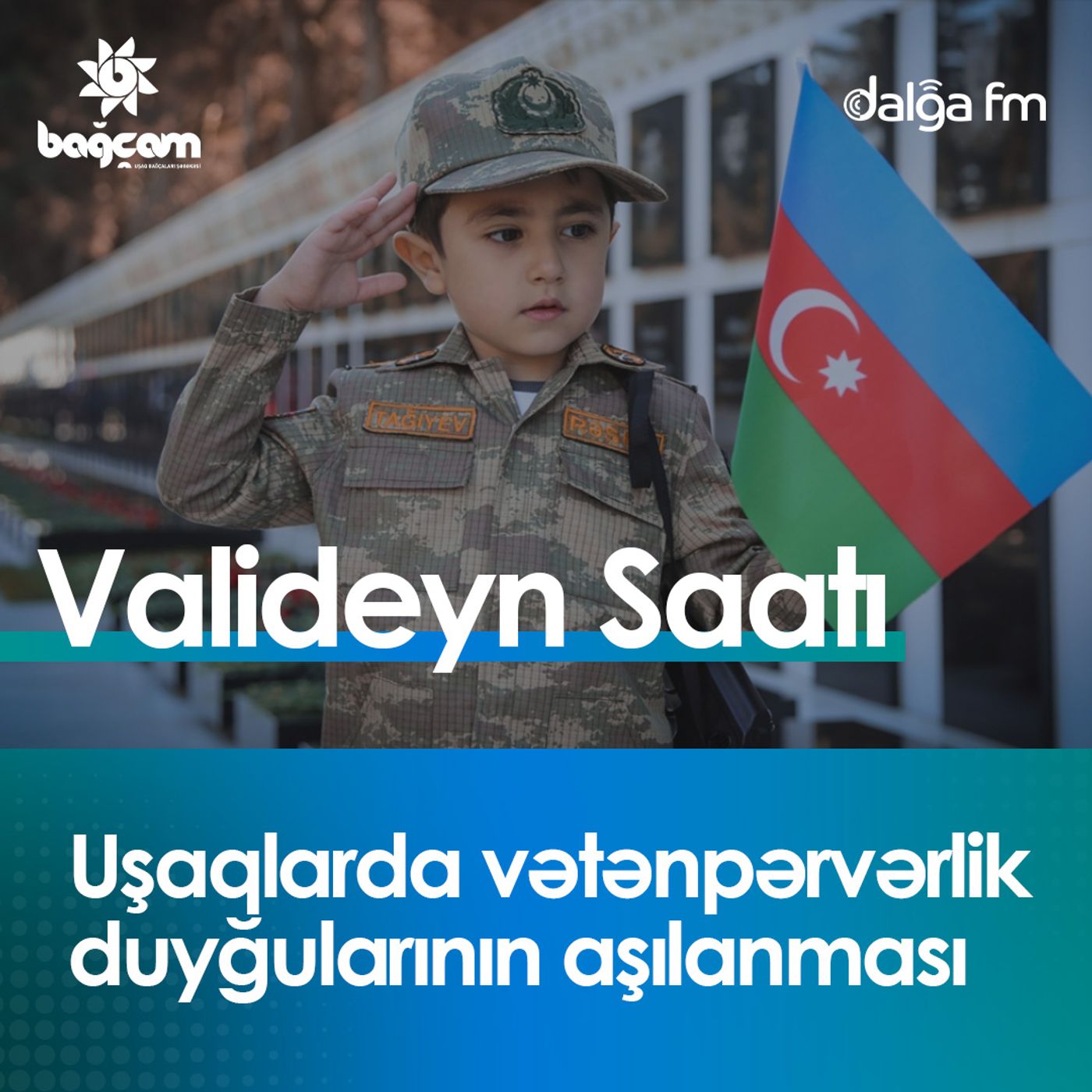 “Uşaqlarda vətənpərvərlik duyğularının aşılanması” I Valideyn saatı #24 “Uşaqlarda vətənpərvərlik duyğularının aşılanması” I Valideyn saatı #24