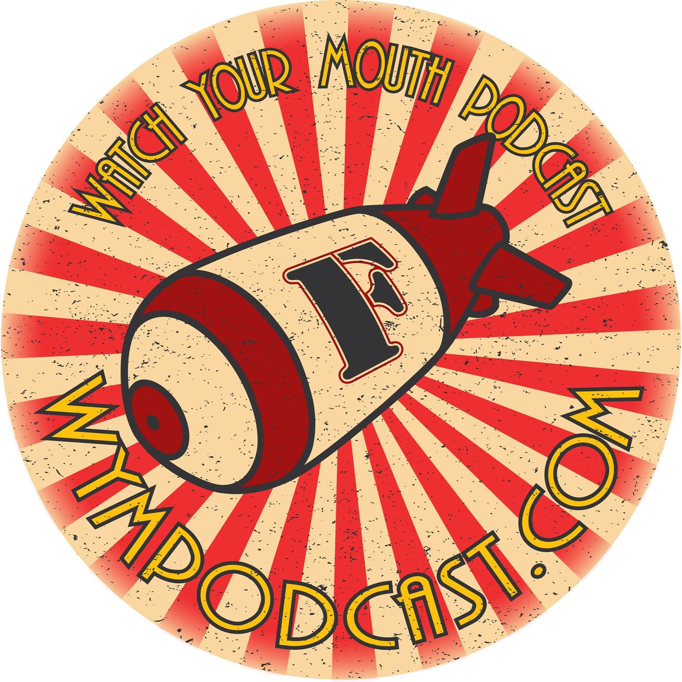 Watch Your Mouth Podcast Watch Your Mouth Podcast