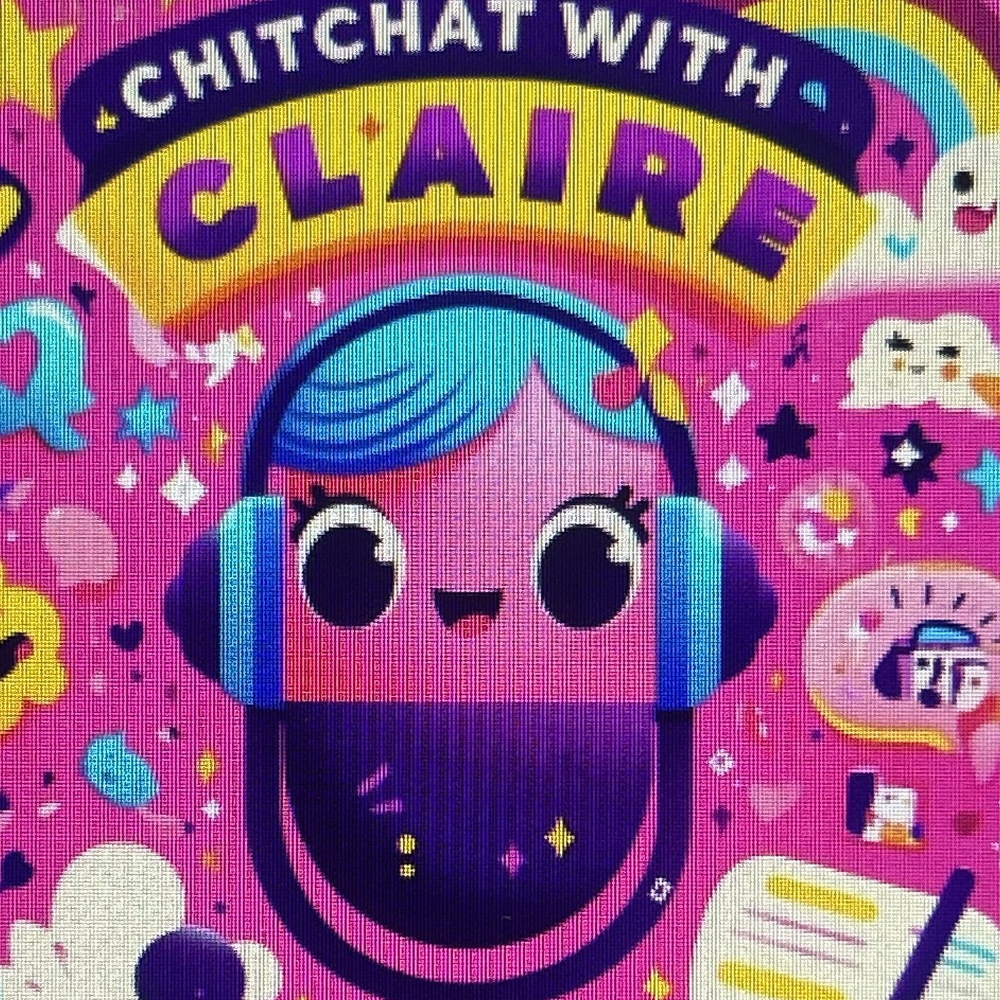 Chit Chat With Claire