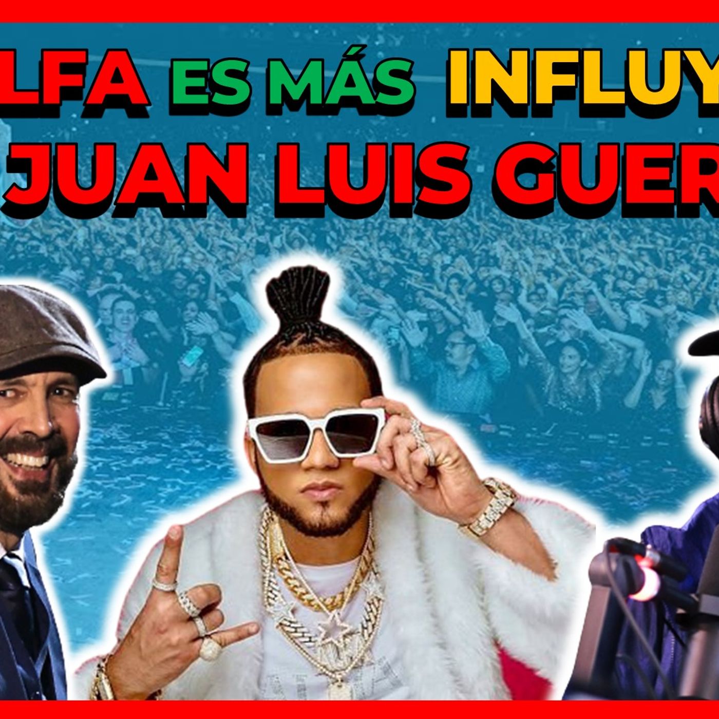 ¿EL ALFA ES MÁS INFLUYENTE QUE JUAN LUIS GUERRA episode artwork