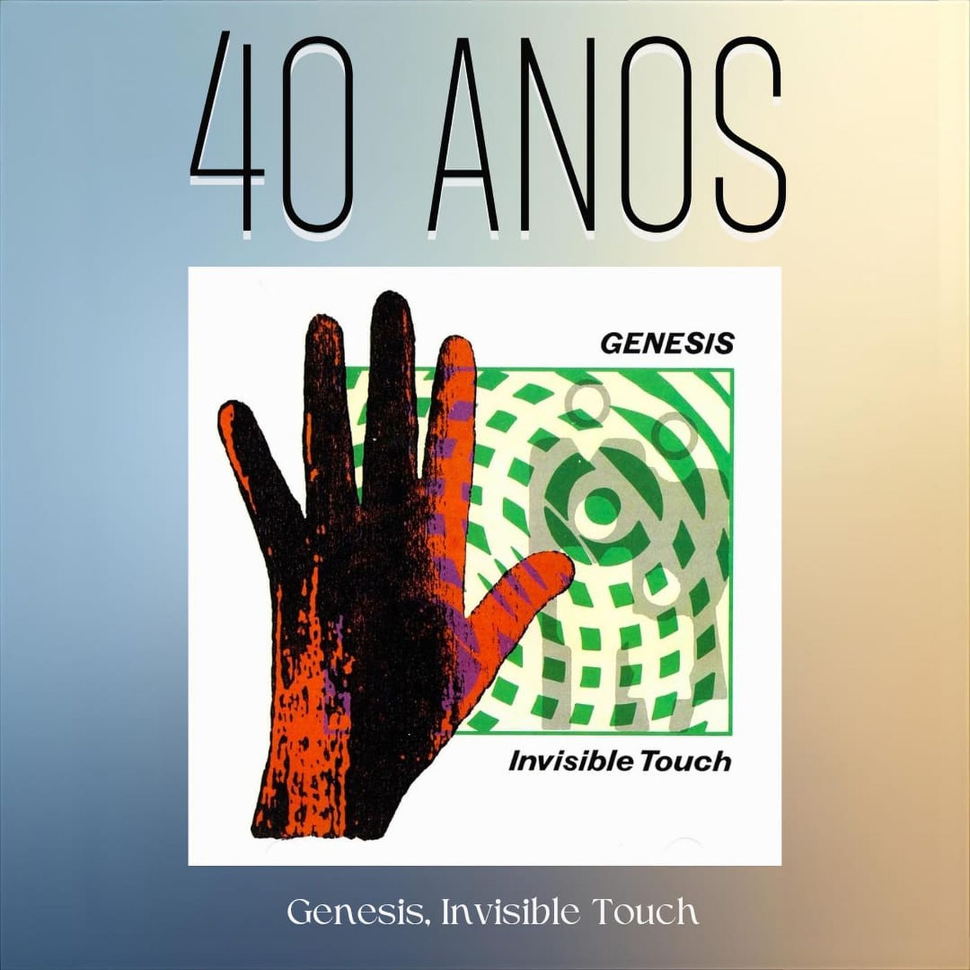Episódio 313 - Invisible Touch, do Genesis, 40 anos episode artwork