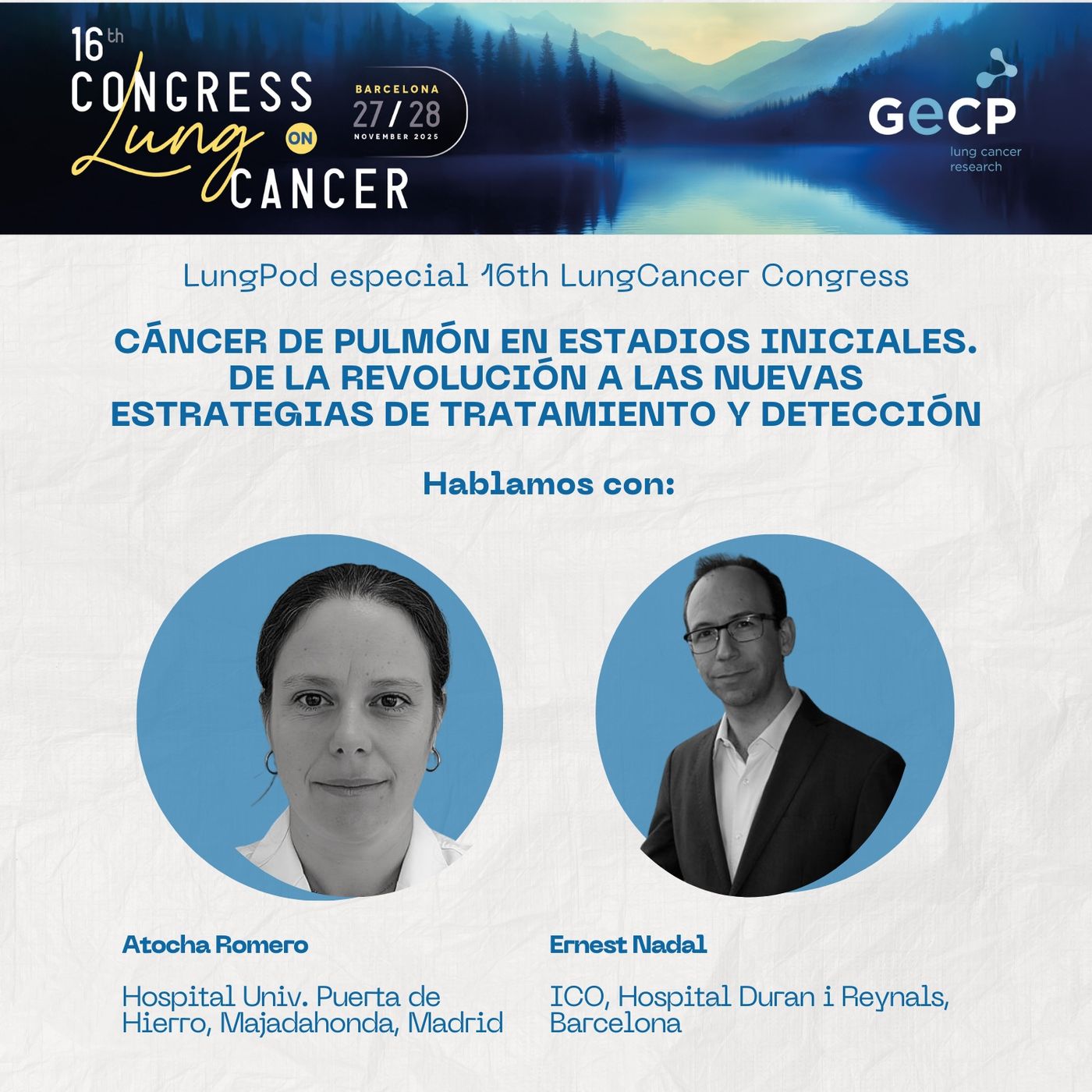 Episodio 8 'Especial 16 Congreso': Entrevista Drs. Atocha Romero y Ernest Nadal episode artwork