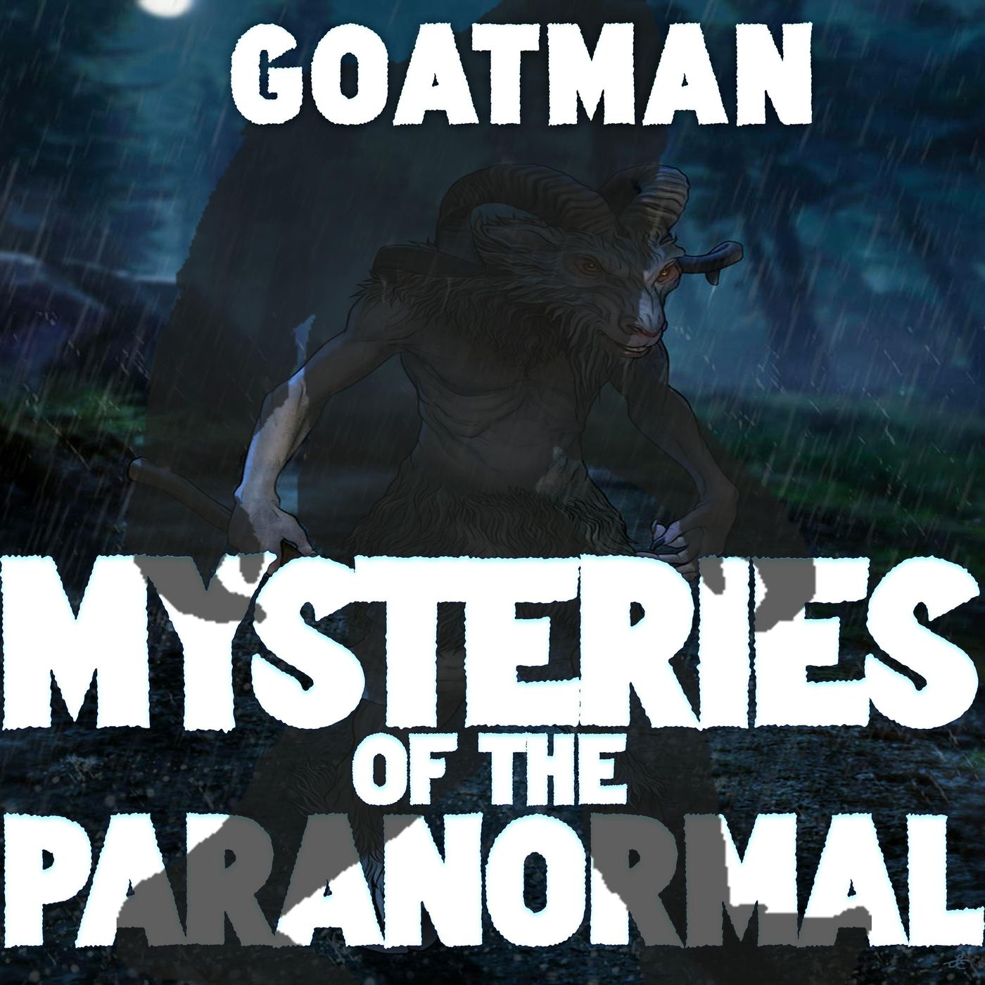 Unveiling the Goatman: Legends, Myths, and Mysteries Unveiling the Goatman: Legends, Myths, and Mysteries