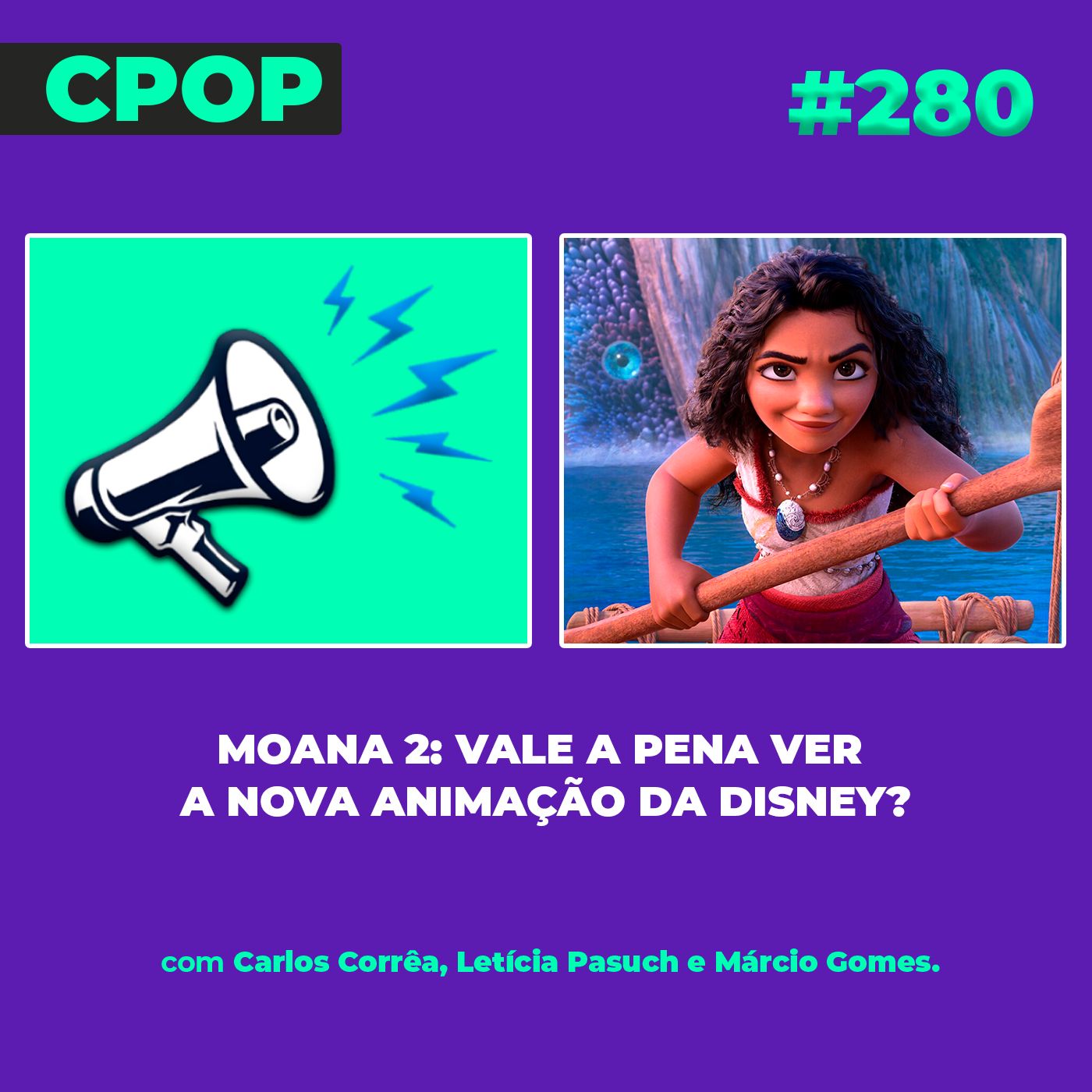 #280 Moana 2: Vale a pena ver a nova animação da Disney? episode artwork