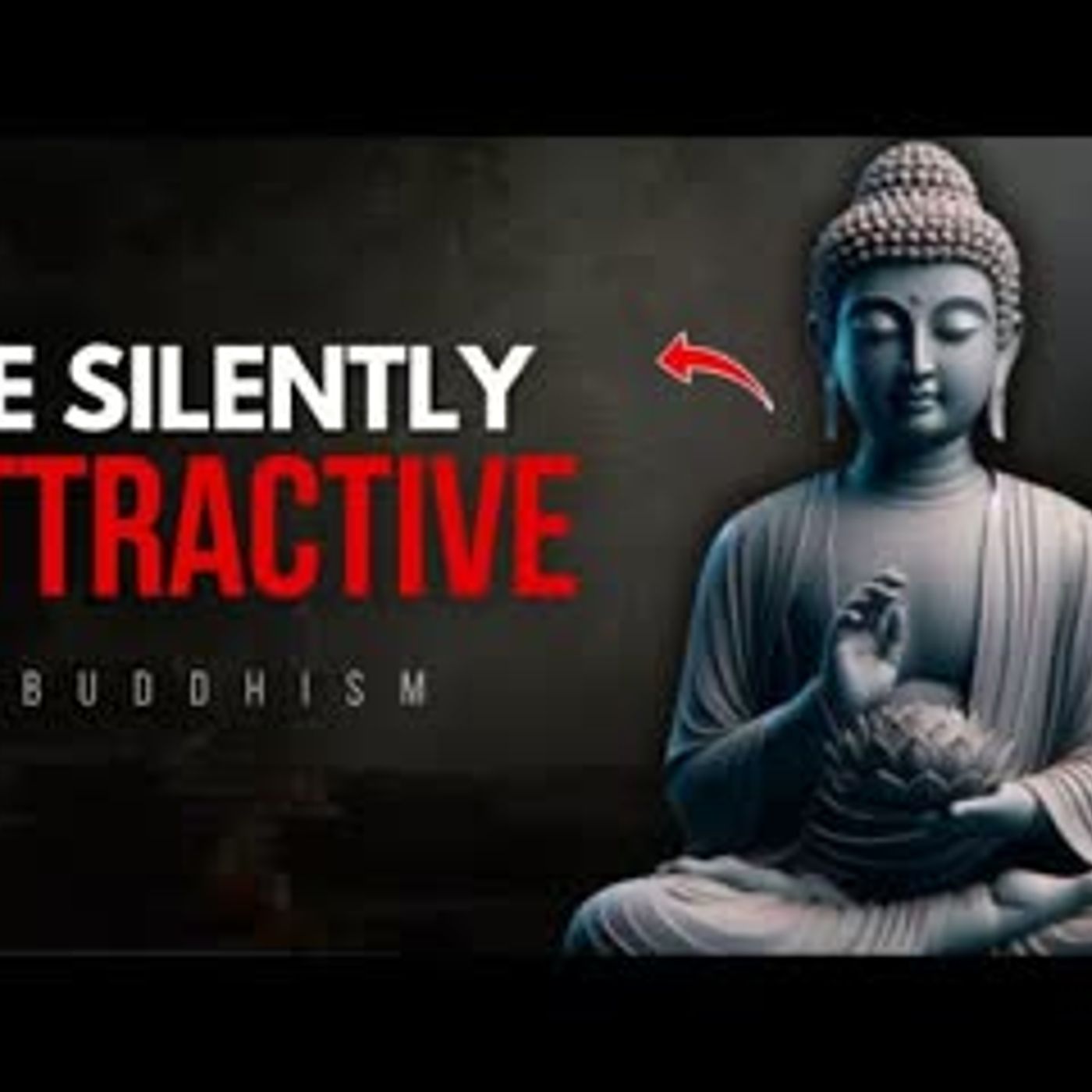 How To Be Silently Attractive   10 Buddhist Habits   Buddhist Wisdom In English