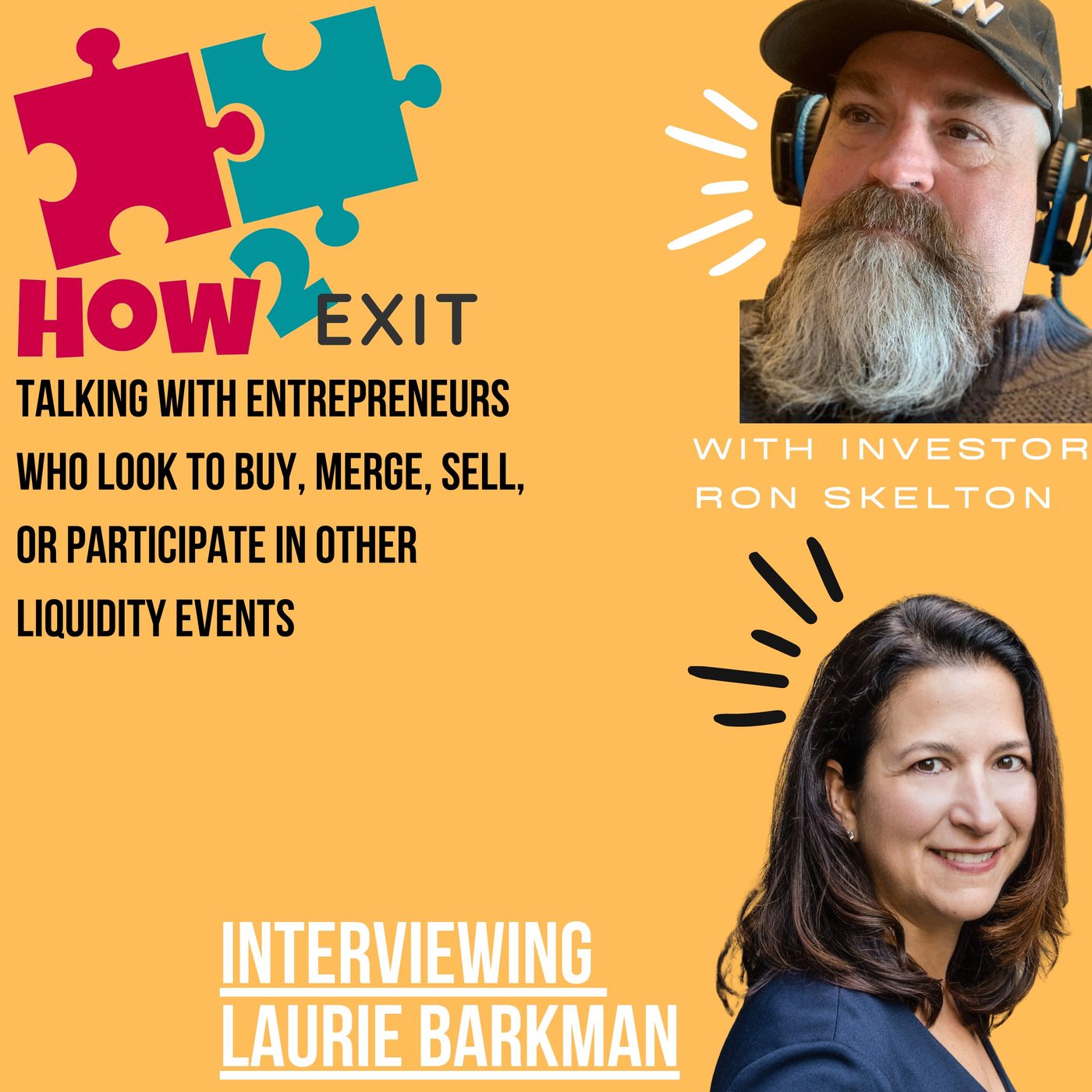 How2Exit Episode 29: Laurie Barkman - former CEO and a "business transition sherpa"Laurie Barkman is a "business transition sherpa." With he Image
