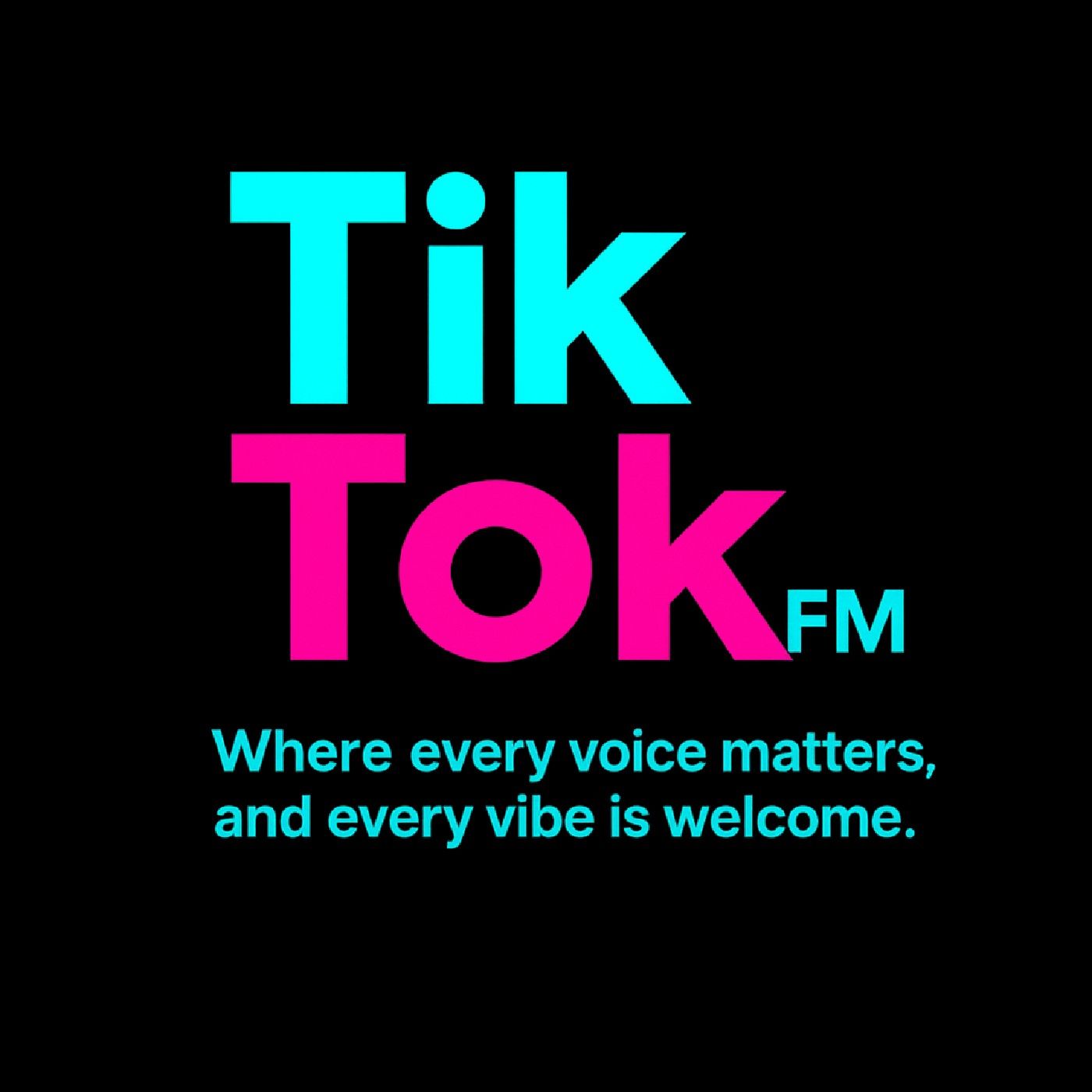 TikTalk FM