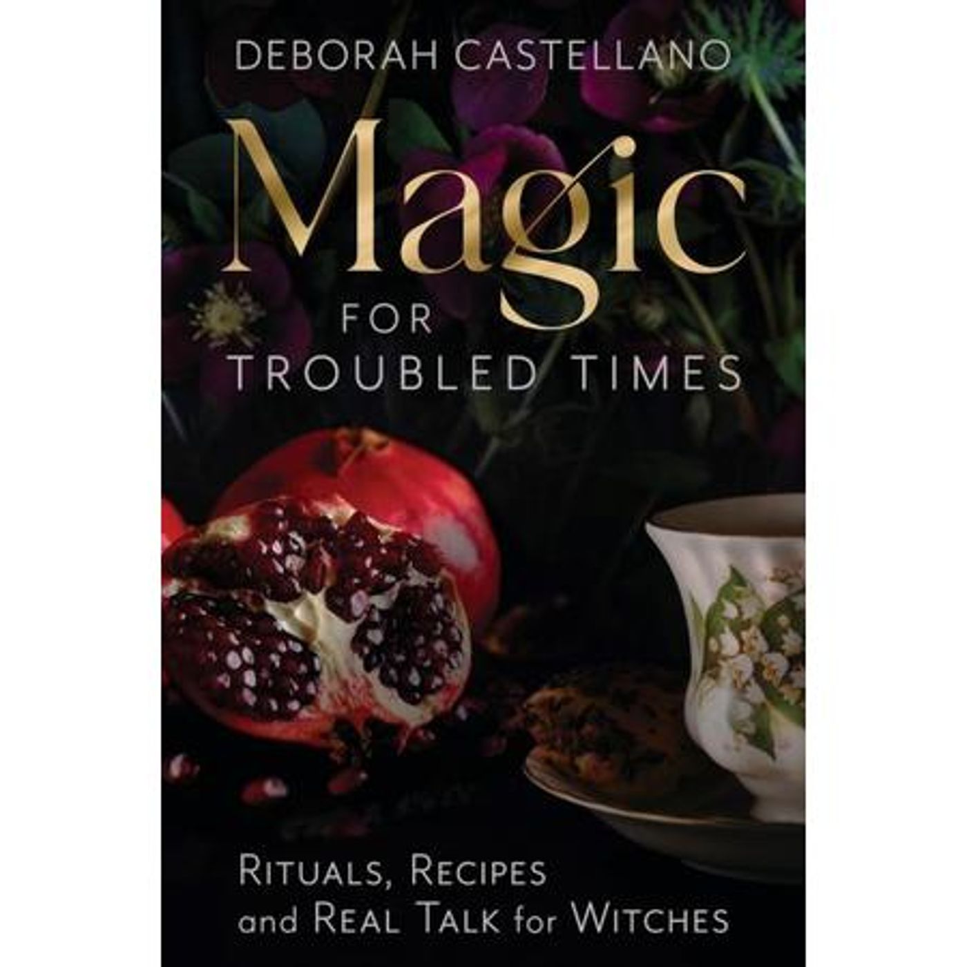 Magic for Troubled Times with Author Deborah Castellano - 09/22/22 episode artwork