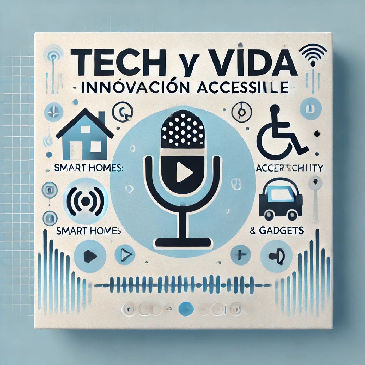 Tech y Vida: Innovación Accesible podcast artwork