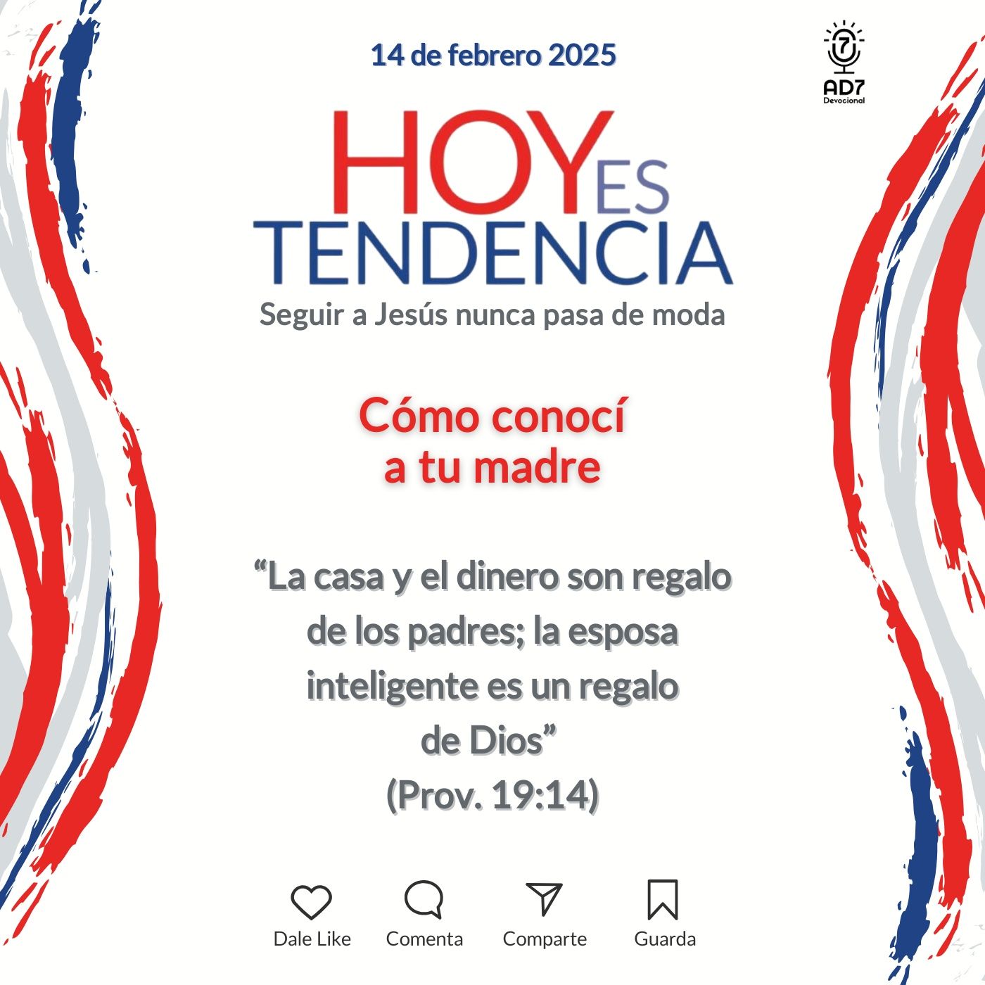 Cómo conocí a tu madre ~ Devocional de Jóvenes ~ 14 de febrero 2025