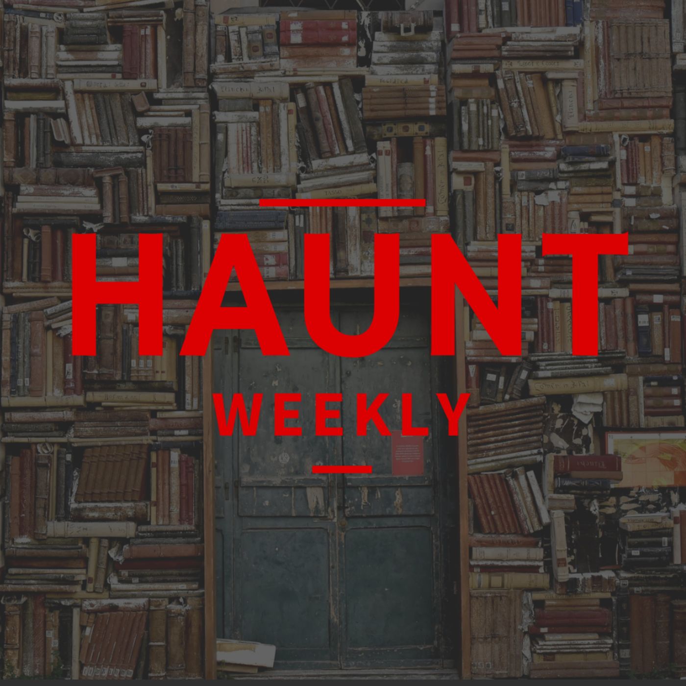 [Haunt Weekly] Episode 181 - The First Room