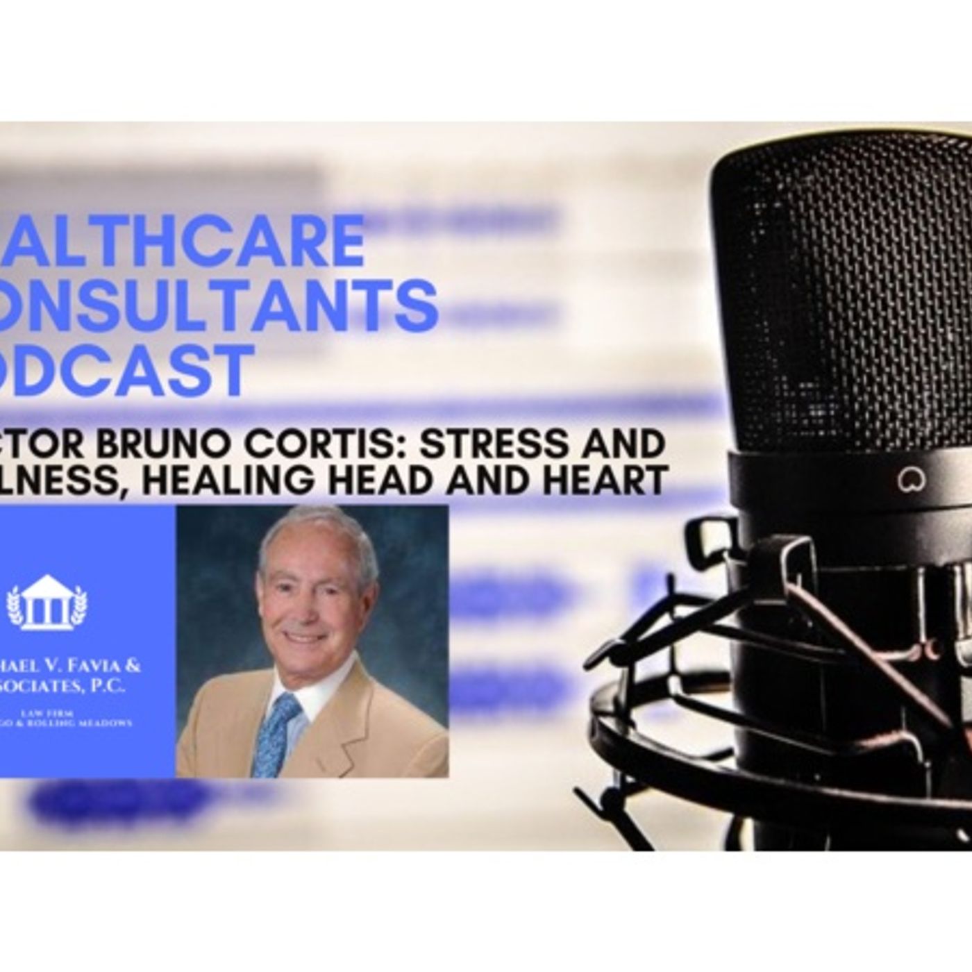 Healthcare Consultants Podcast