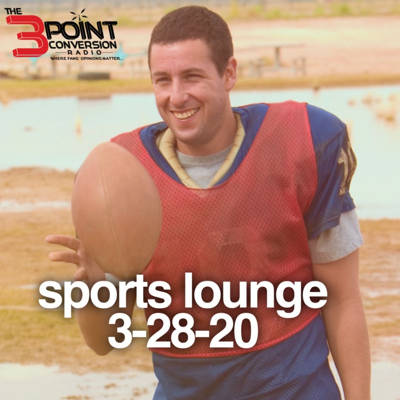 The 3 Point Conversion Sports Lounge- MLB Won't Play Without Fans, NBA Awards, Interview w/ Brandon Flowers, Best Football Movies episode artwork