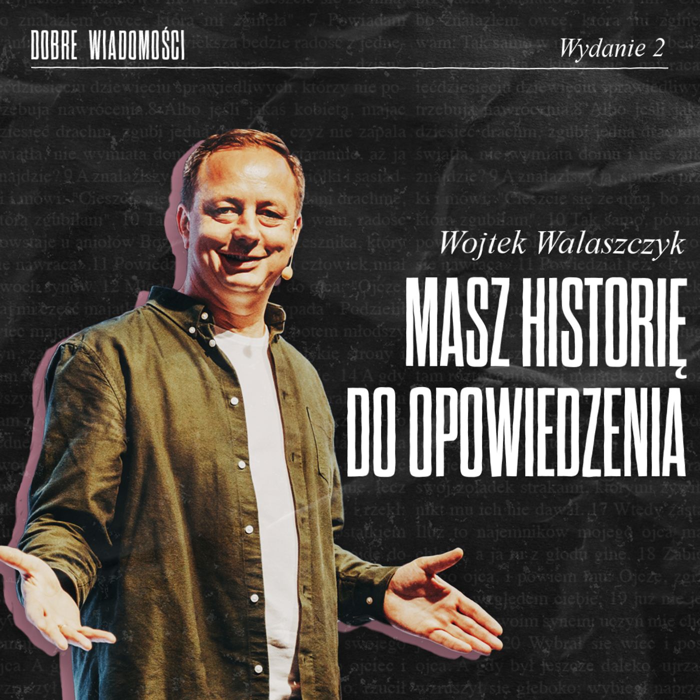 Masz Historię Do Opowiedzenia | Wojtek Walaszczyk episode artwork