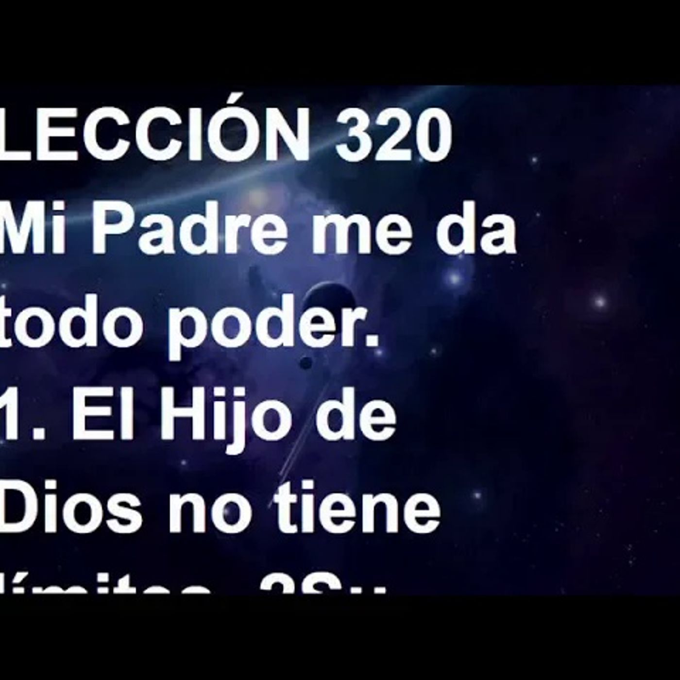 LECCIÓN 320 - Libro de Ejercicios. Un Curso de Milagros (Audiolibro) episode artwork