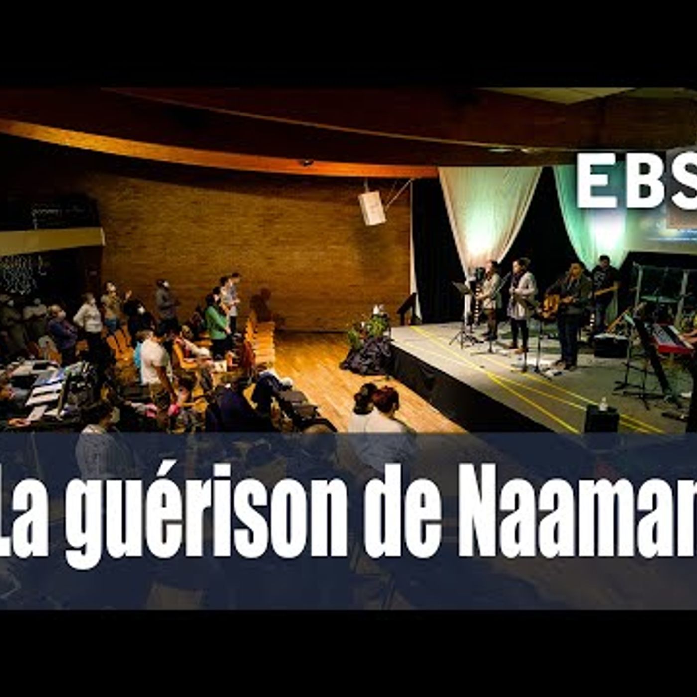 EBS Strasbourgs - La guérison de Naaman