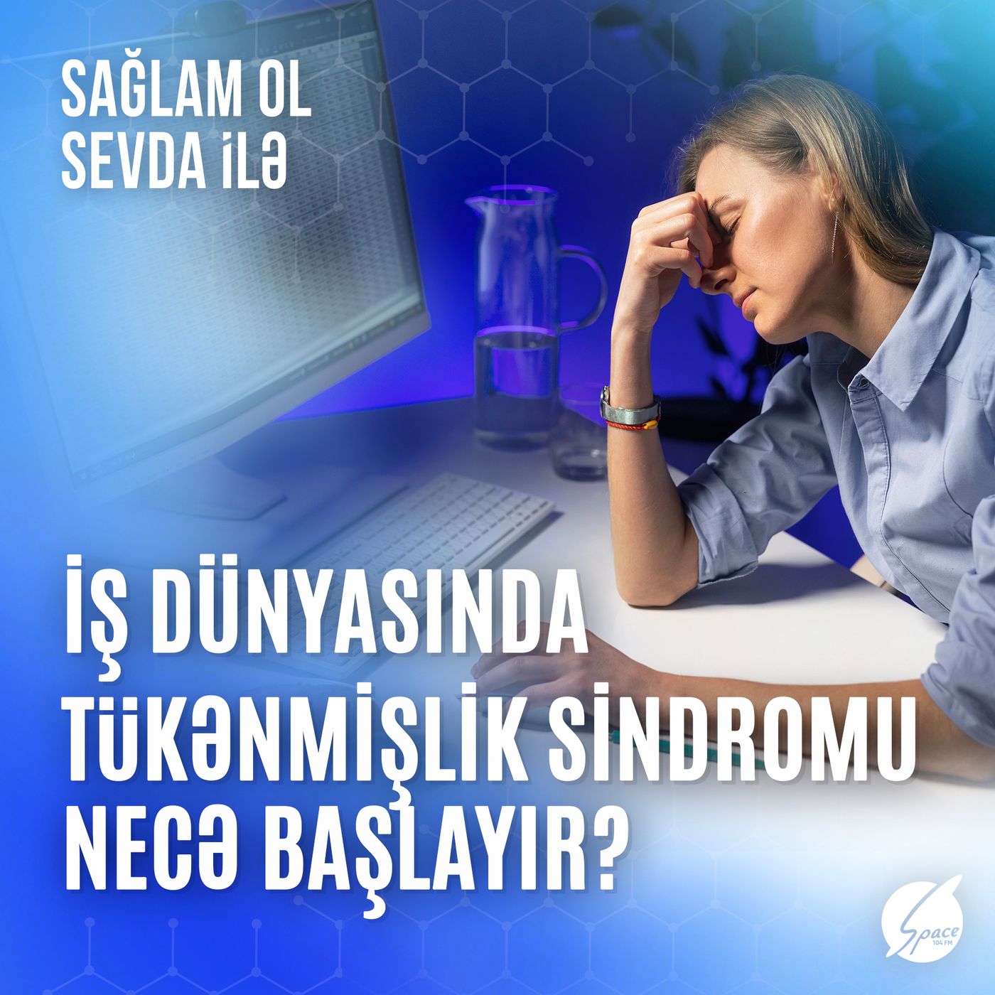 Sağlam ol Sevda ilə
