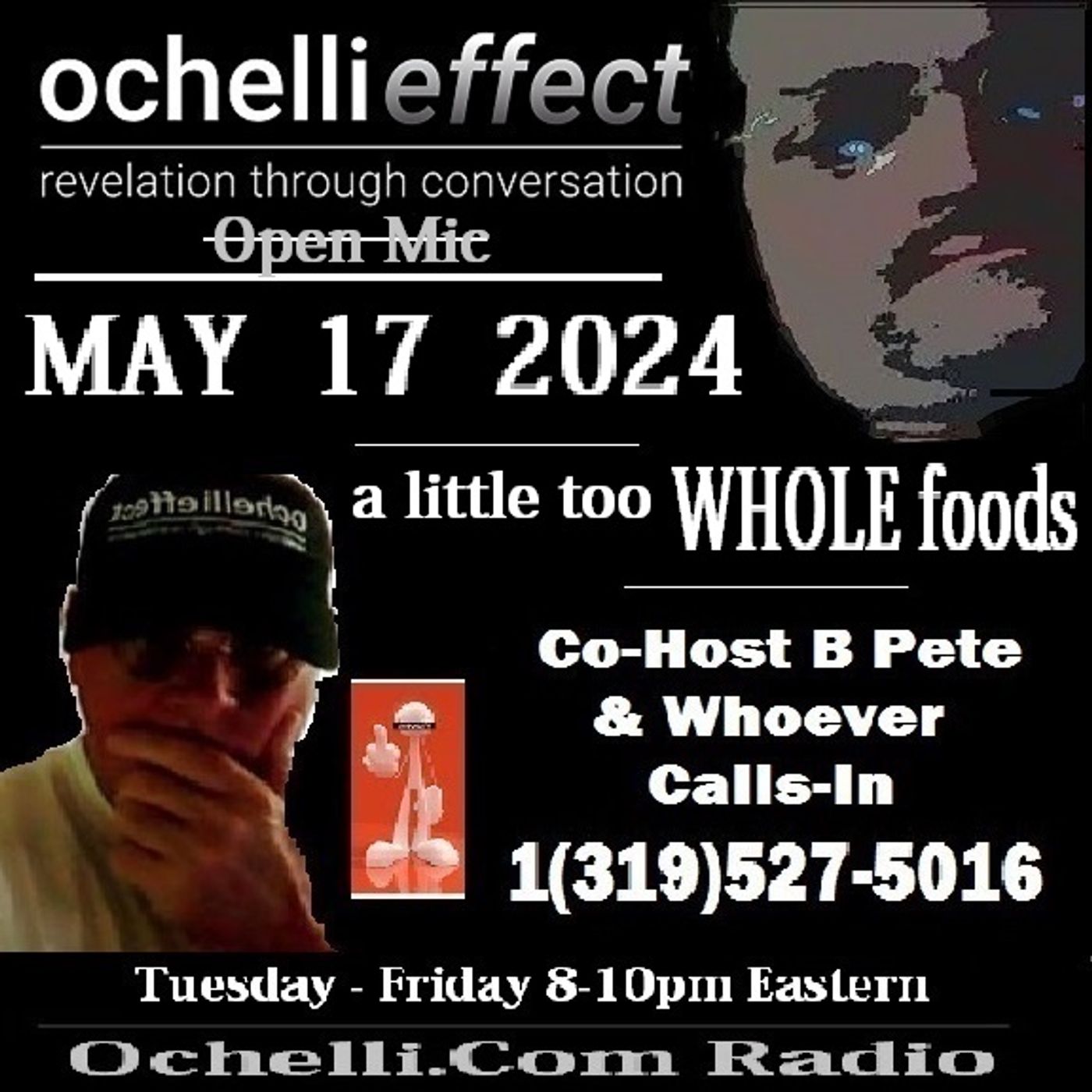 The Ochelli Effect 5-17-2024 Open Mic