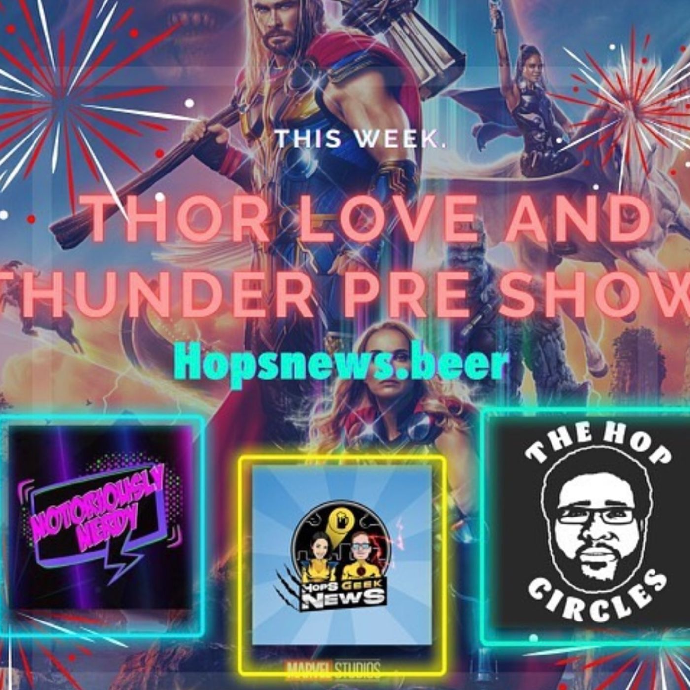 Ep 120: Thor Love & Thunder Pre-Show