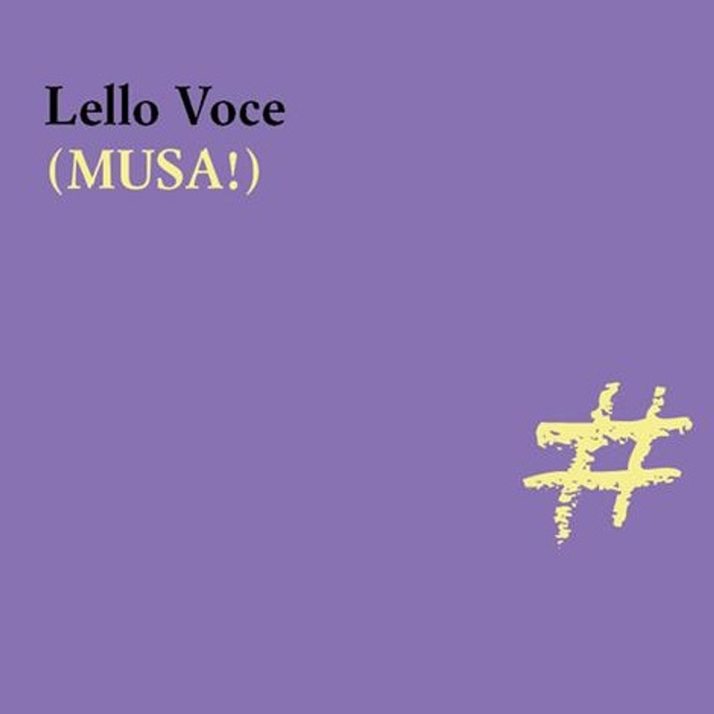 Lello Voce (Musa!)