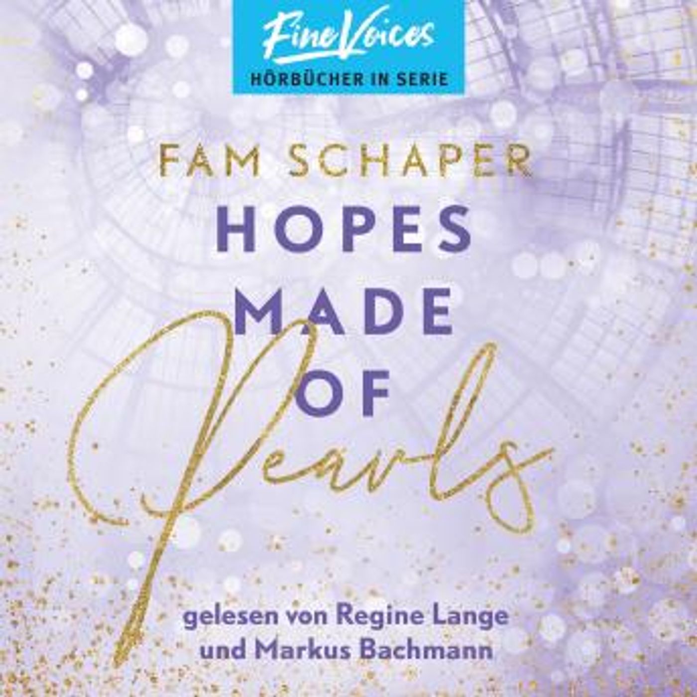 [German] - Hopes Made of Pearls - Made of, Band 3 (ungekürzt) by Fam Schaper episode artwork