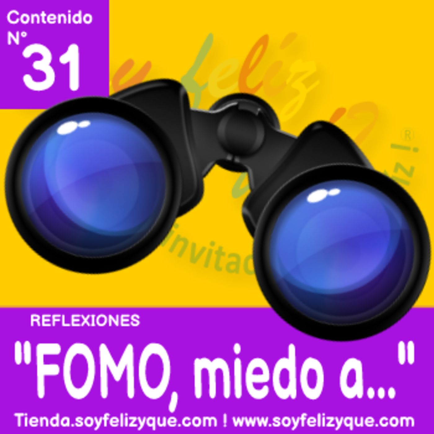 Soyfelizyqué, una invitación a ser feliz ® - #sfyq
