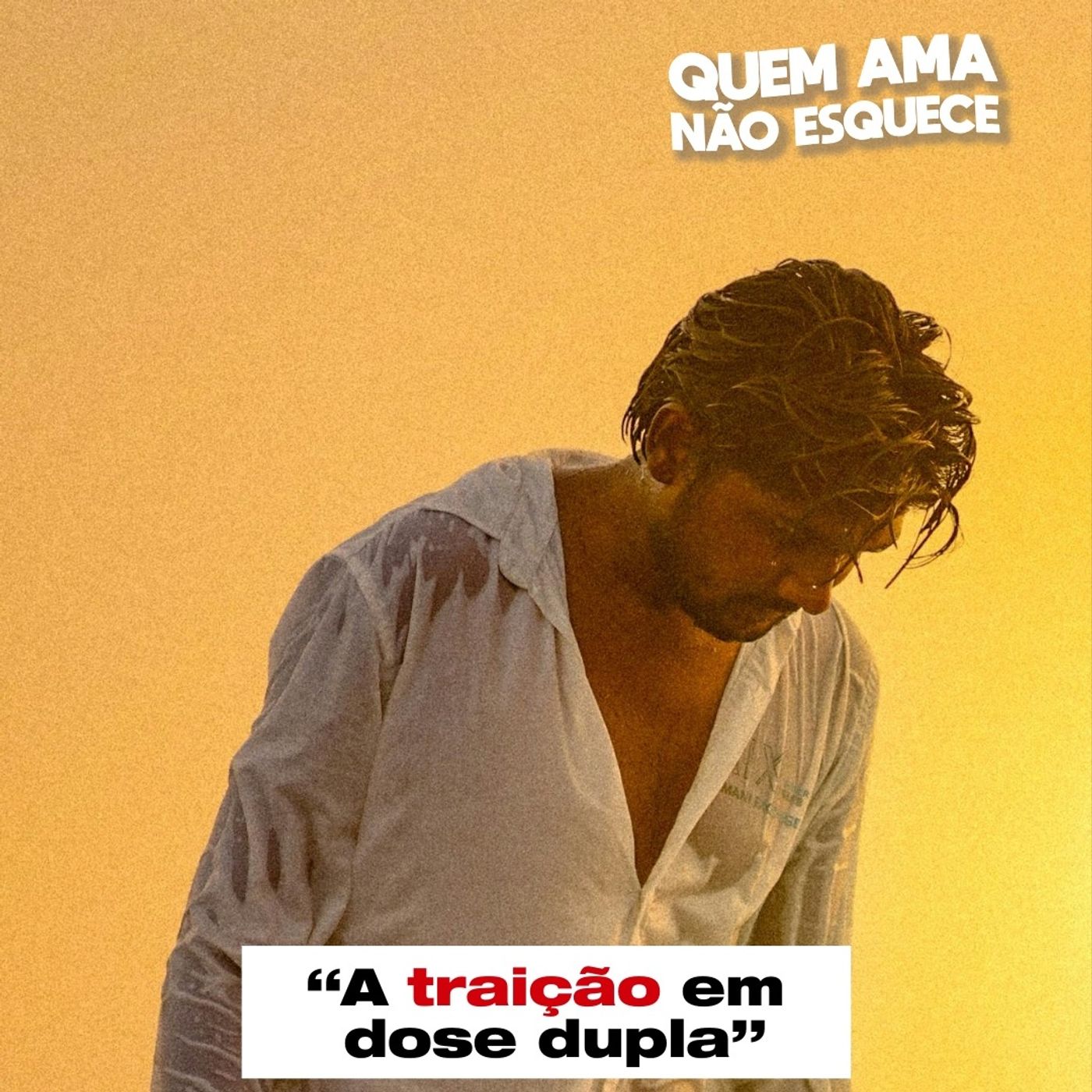 A TRAIÇÃO EM DOSE DUPLA - HISTÓRIA DO HENRIQUE | QUEM AMA NÃO ESQUECE 31/07/25