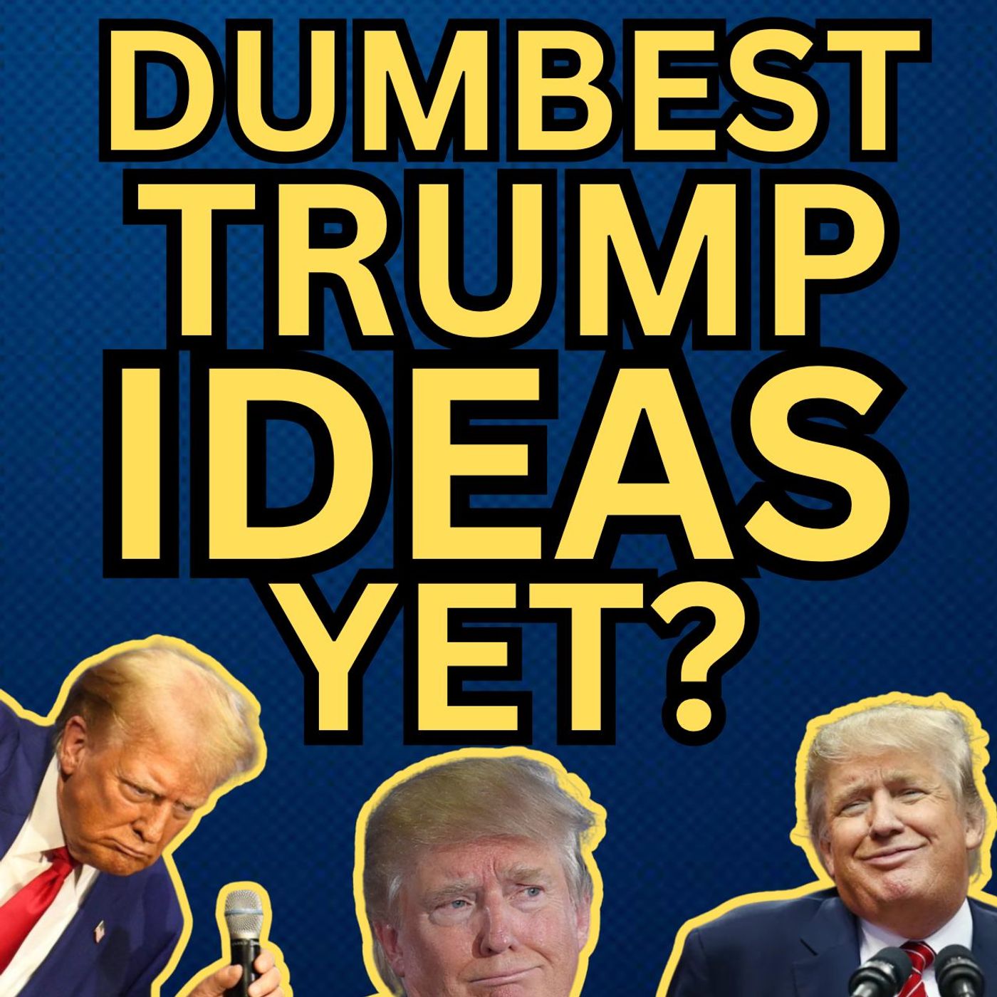 TRUMP'S Three Dumbest Ideas Ever: Press Conference Breakdown! | 01-07-25