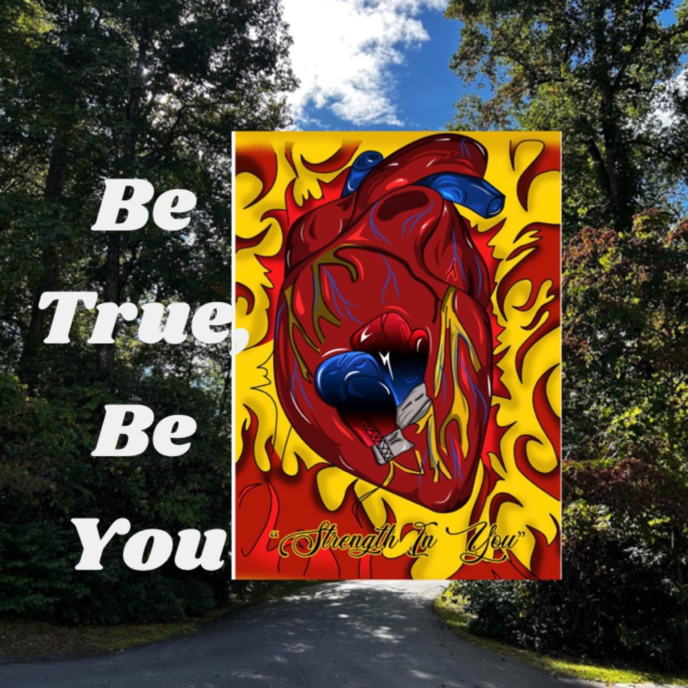 Be true, be you! episode artwork