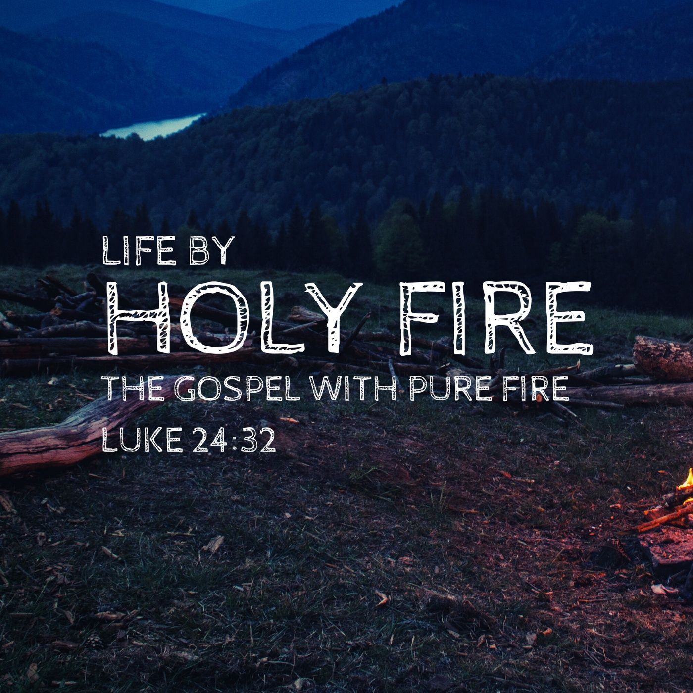 Life By Holy Fire