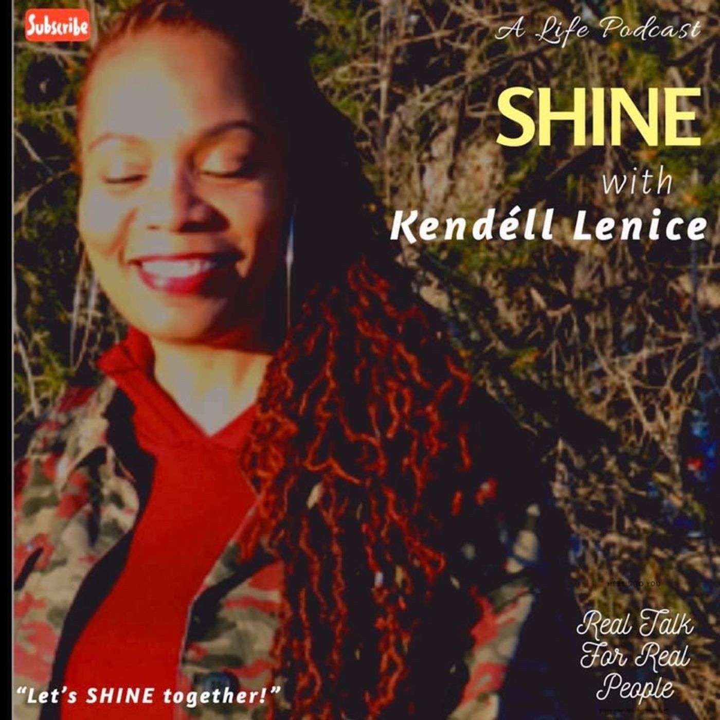 SHINE with Kendéll Lenice