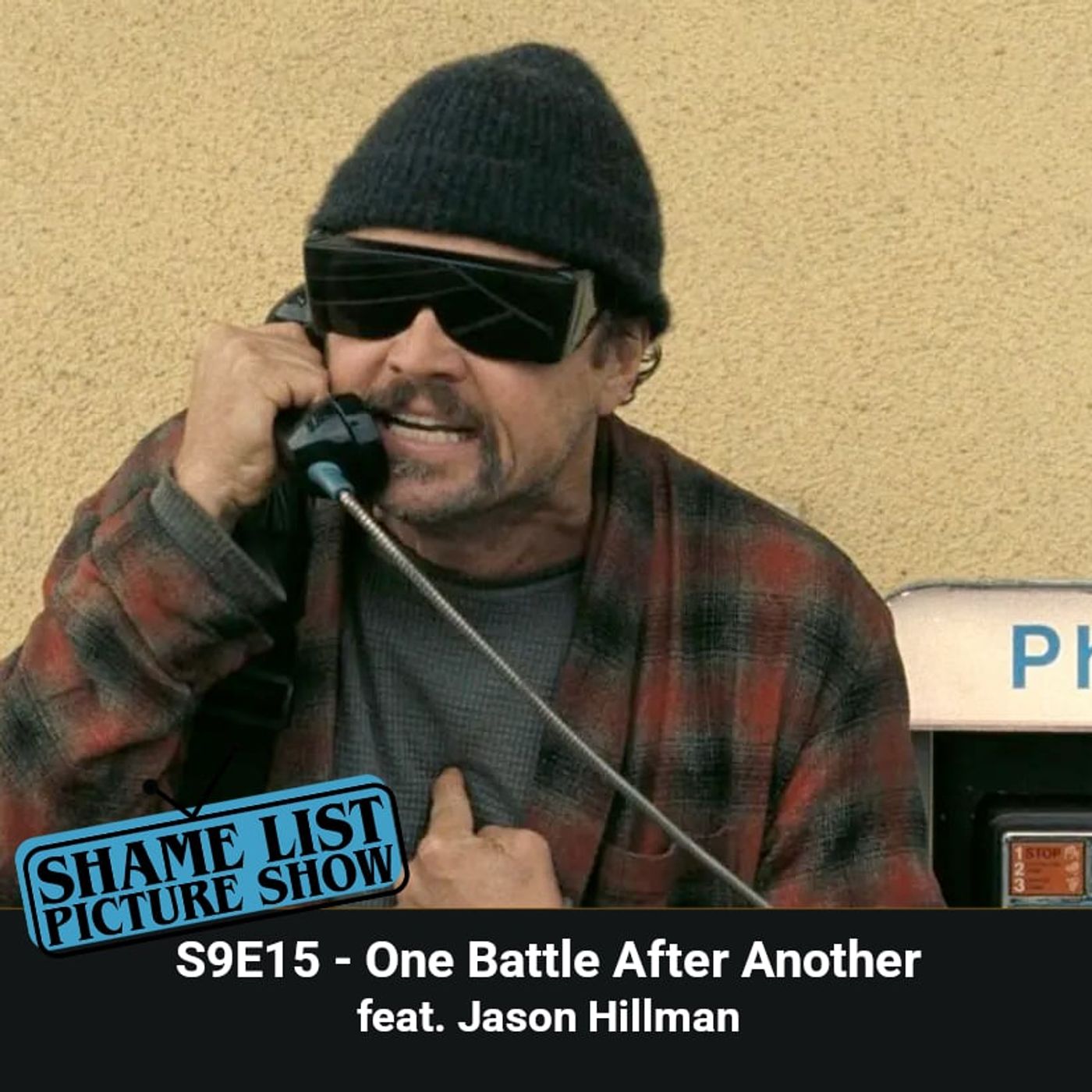 Shame List Picture Show S9E15 — One Battle After Another (2025) feat. Jason Hillman