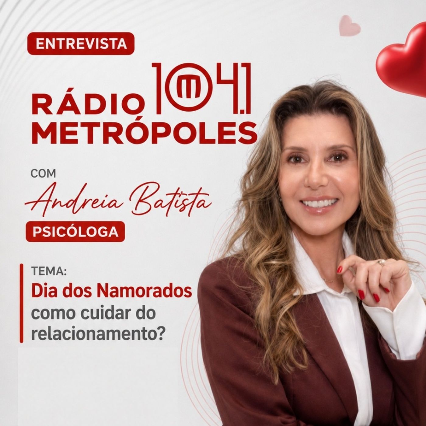 RÁDIO METRÓPOLES: DIA DOS NAMORADOS - COMO CUIDAR DO RELACIONAMENTO? episode artwork