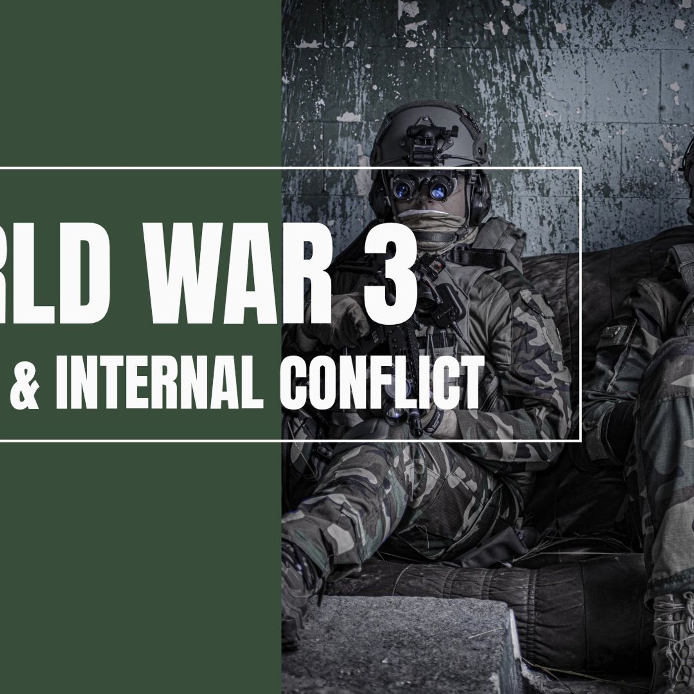 World War 3 & Internal Conflict episode artwork