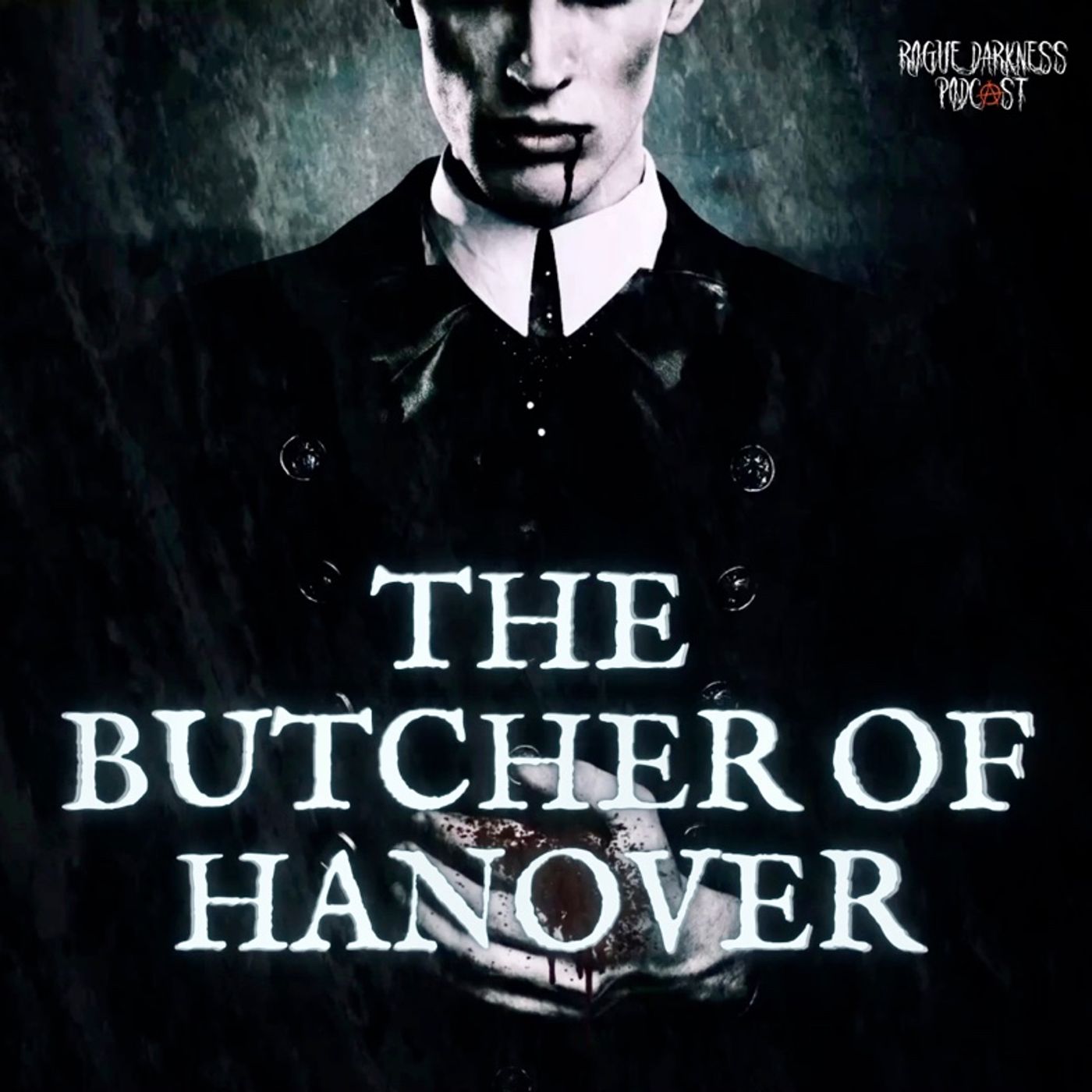 LXIII: The Butcher of Hanover