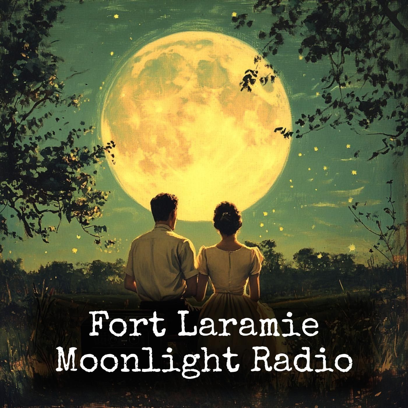 Fort Laramie - Moonlight Radio