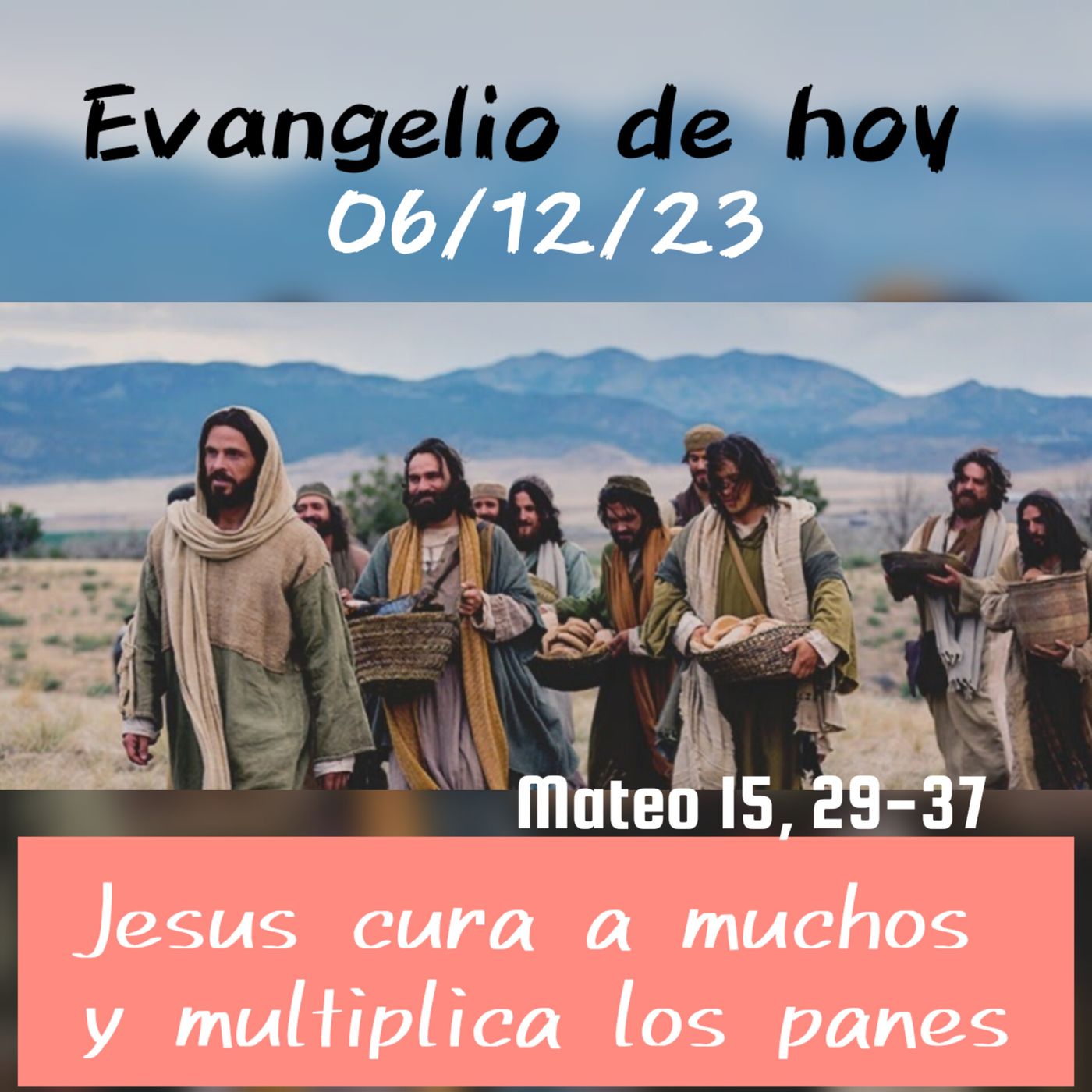 Día 06-12-23 Meditación del Evangelio con los escritos de Luisa Picarreta episode artwork