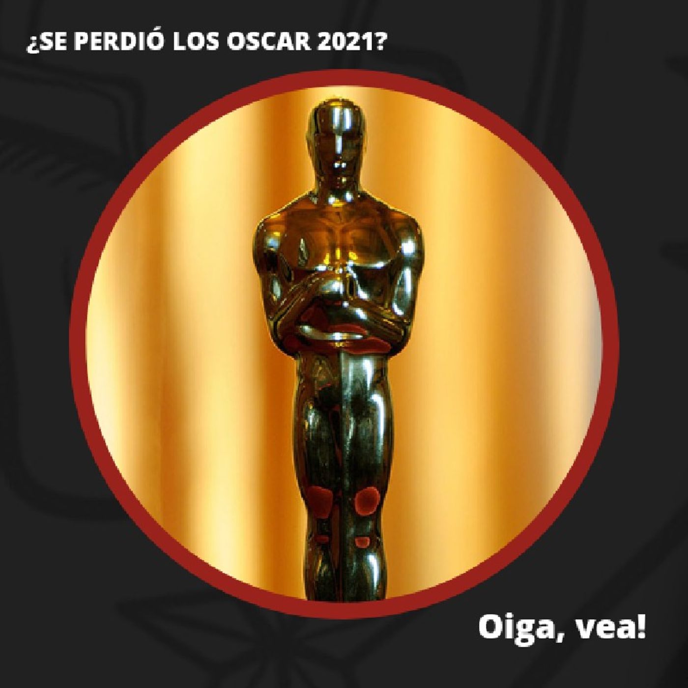 Oiga, Vea!