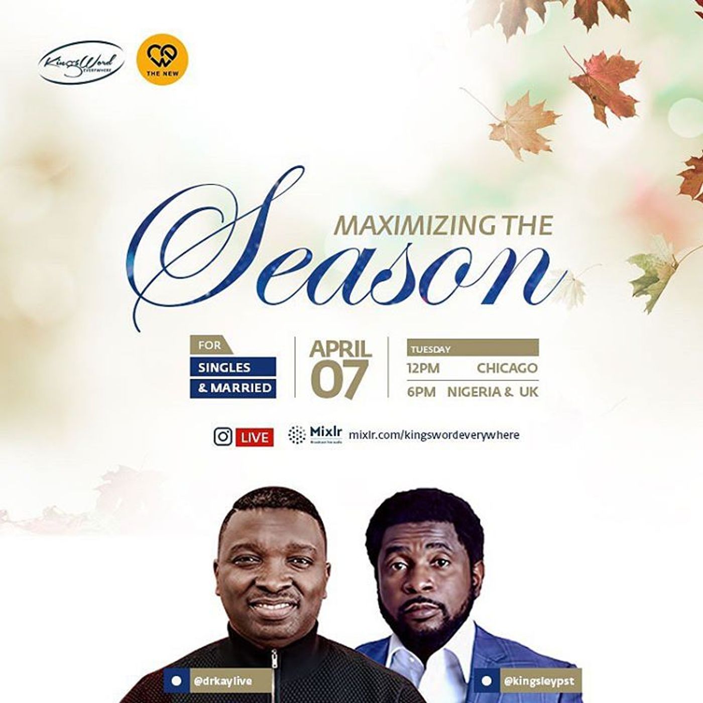 Maximizing the Season (For Singles & Married) II - Dr.Kay Ijisesan & Pst. Kingsley Okonkwo (7/4/2020) episode artwork