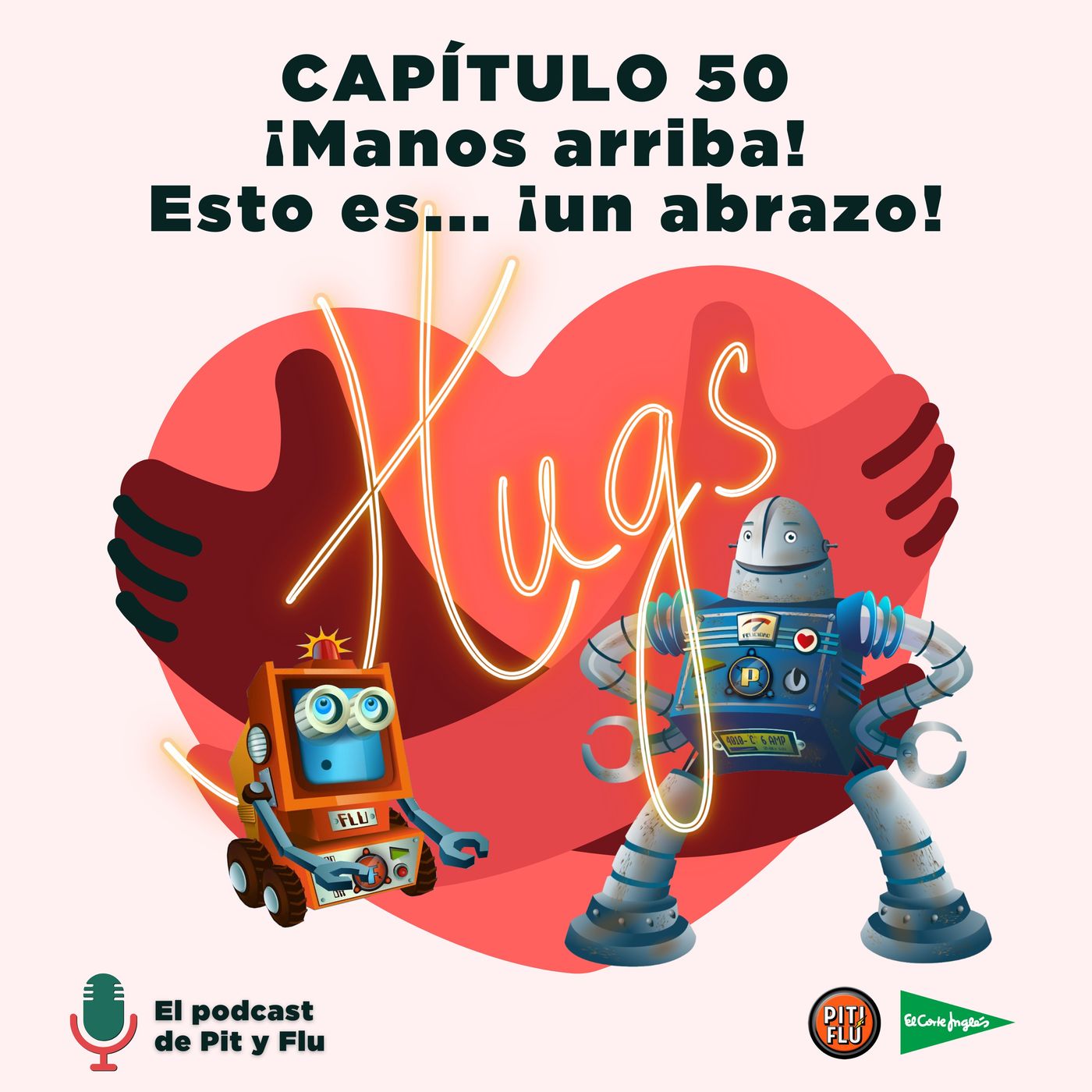 Capítulo 50: ¡MANOS ARRIBA! ESTO ES... UN ABRAZO