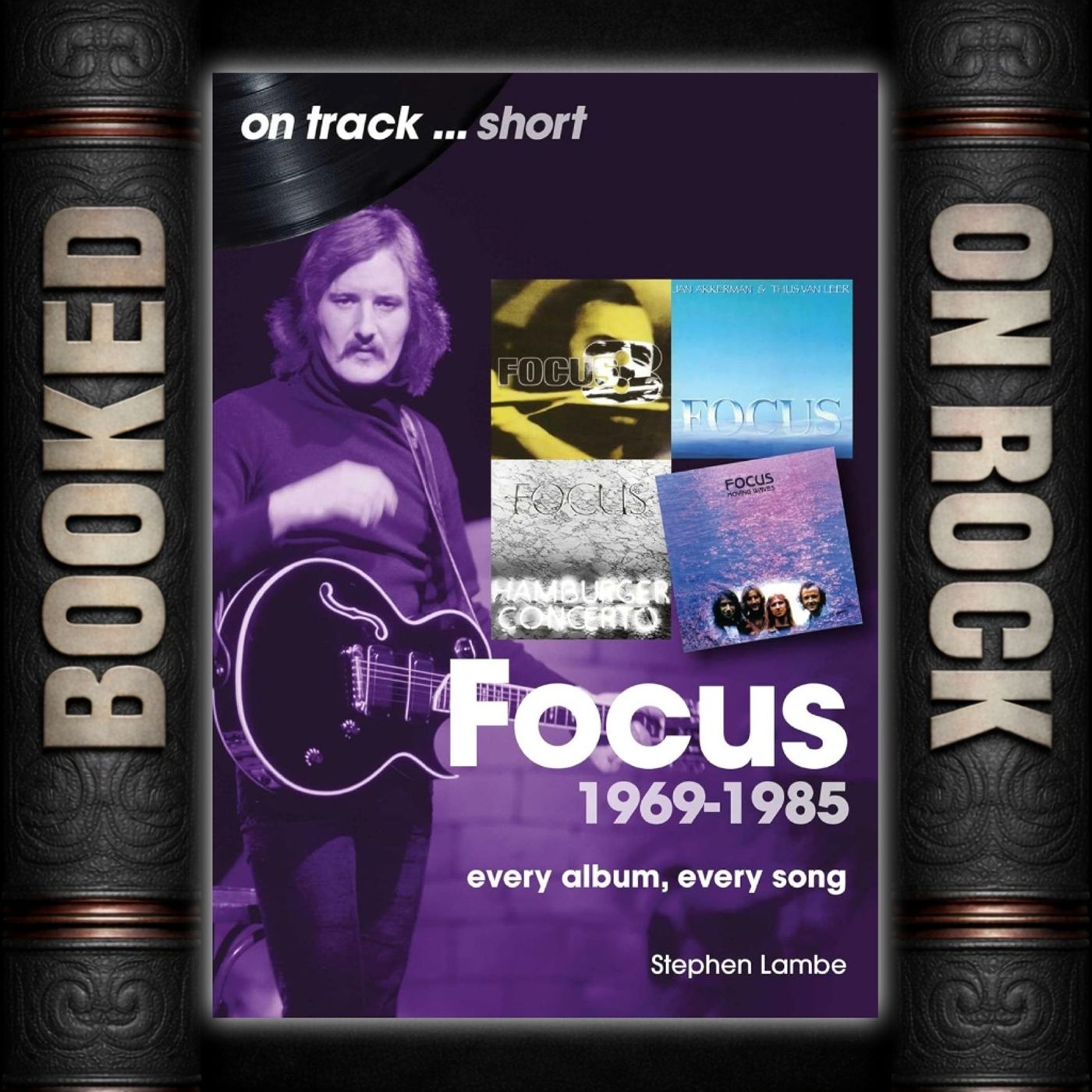 [EP 381] Focus Beyond “Hocus Pocus”: The Albums & Songs (1969–1985) - With Stephen Lambe