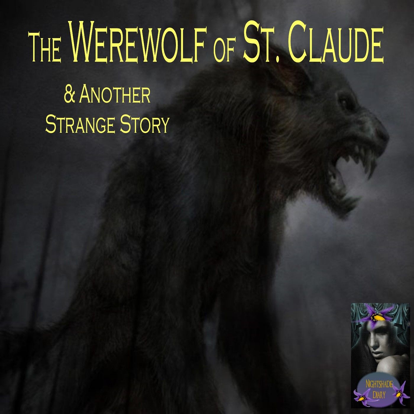 The Werewolf of St. Claude and Another Strange Story | Podcast
