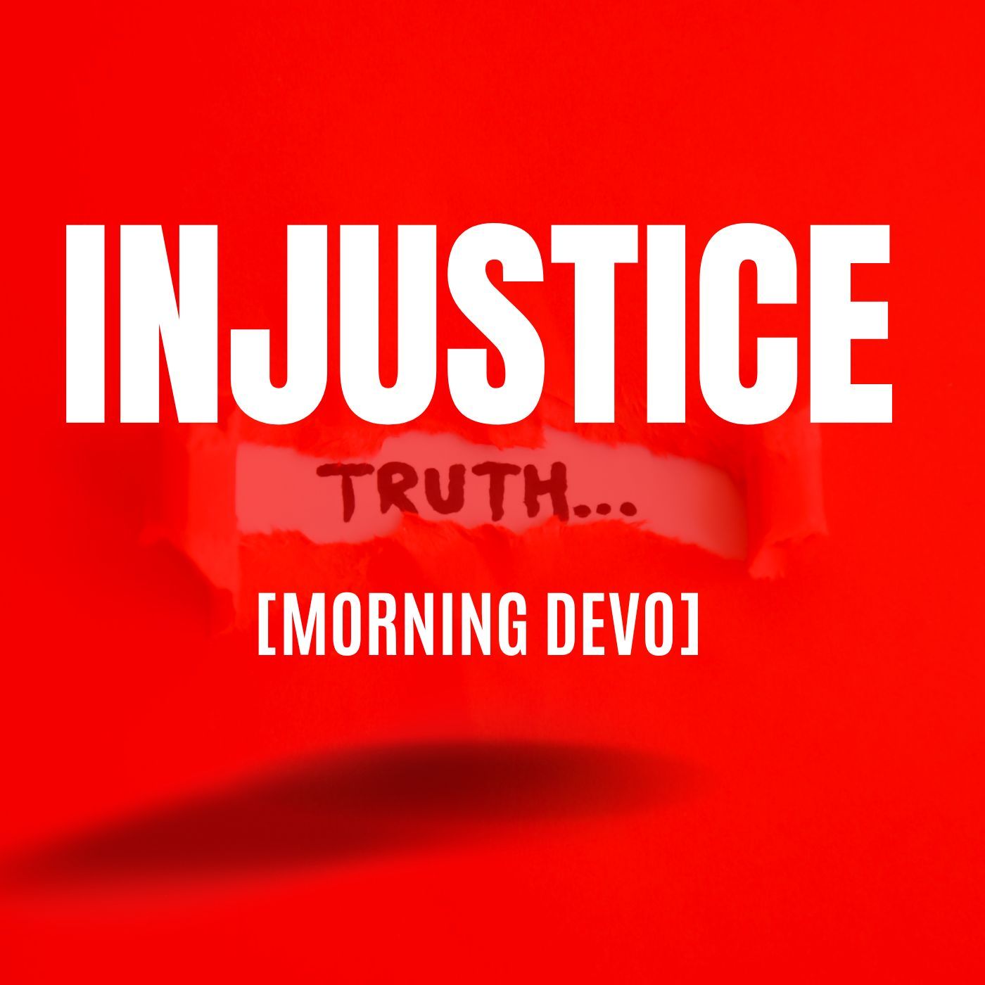 Injustice [Morning Devo]