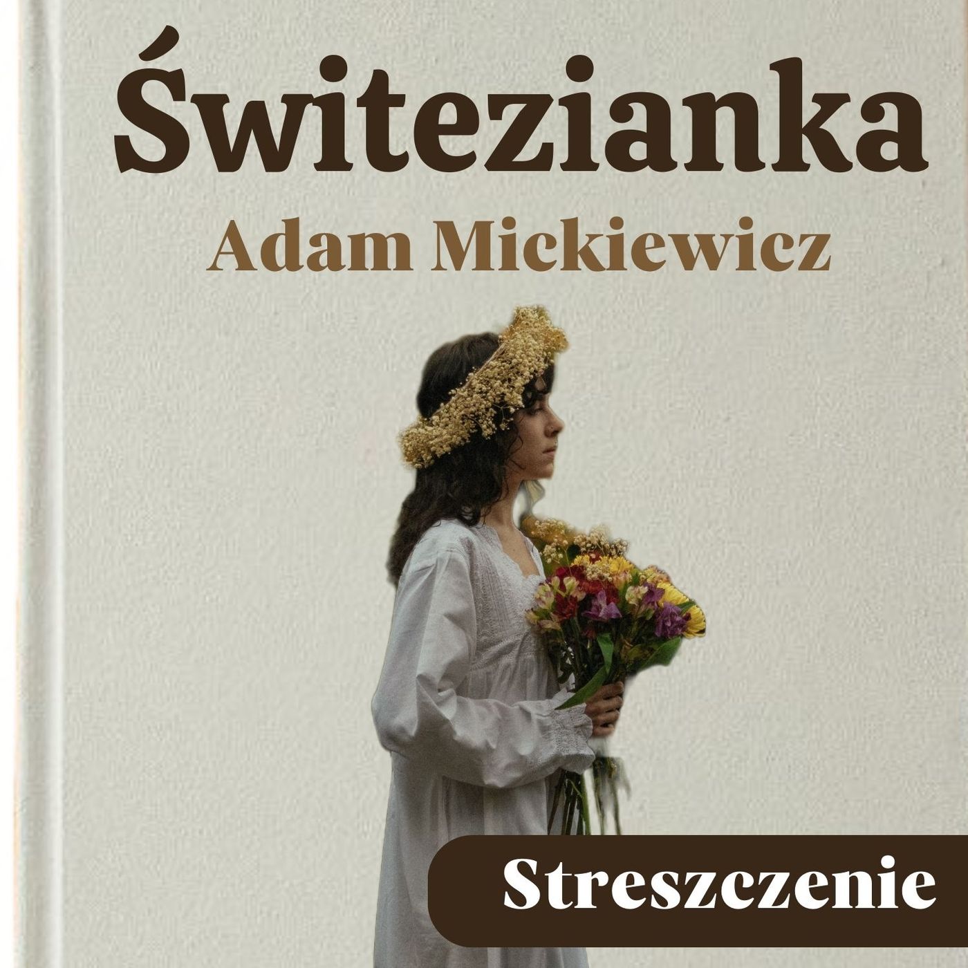 Świtezianka. Adam Mickiewicz. Streszczenie, bohaterowie, problematyka.
