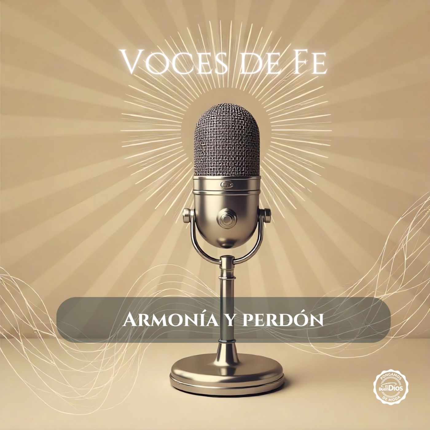 Armonía y perdón 🎙️ El Buen Dios episode artwork