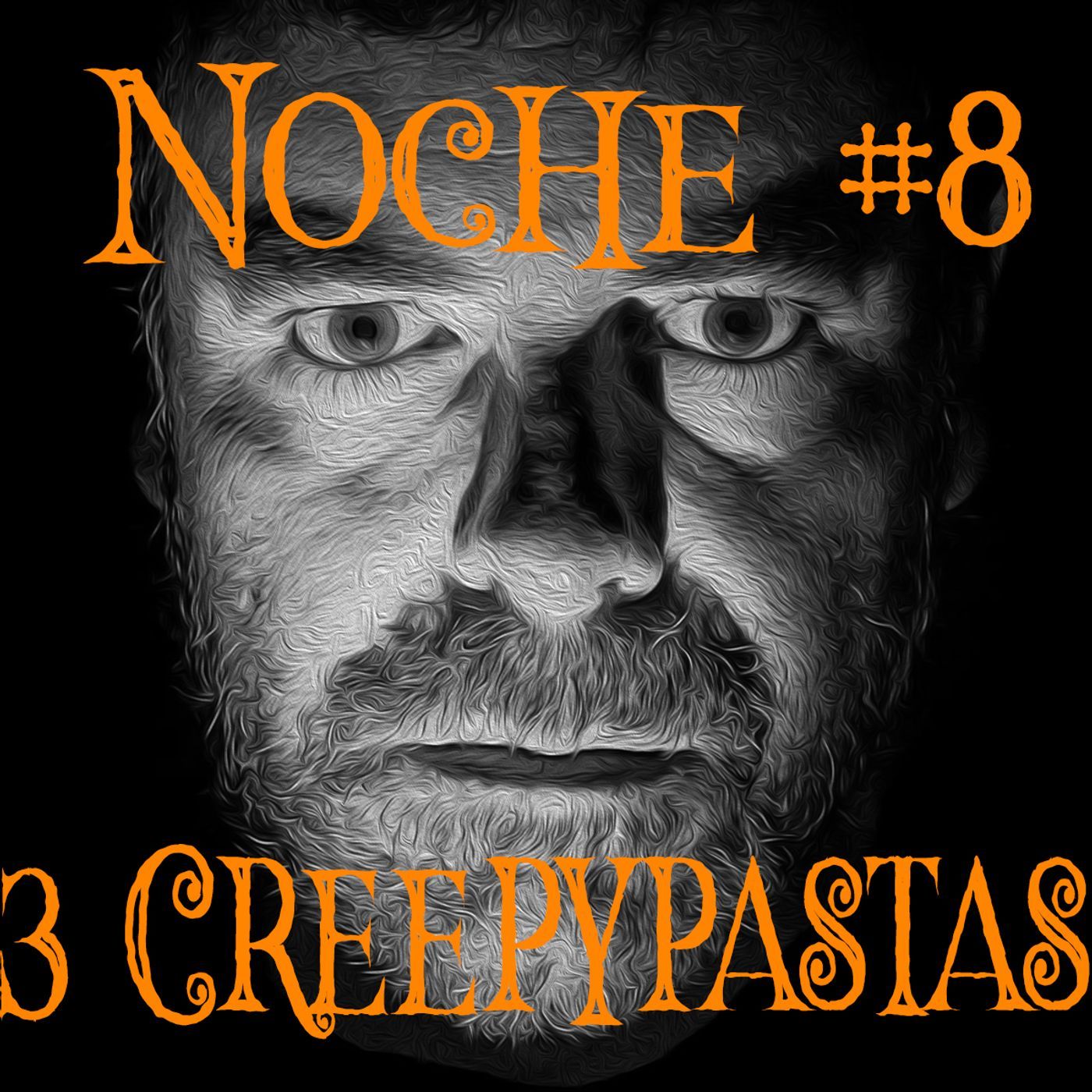 Noche #8 3 Creepypastas episode artwork