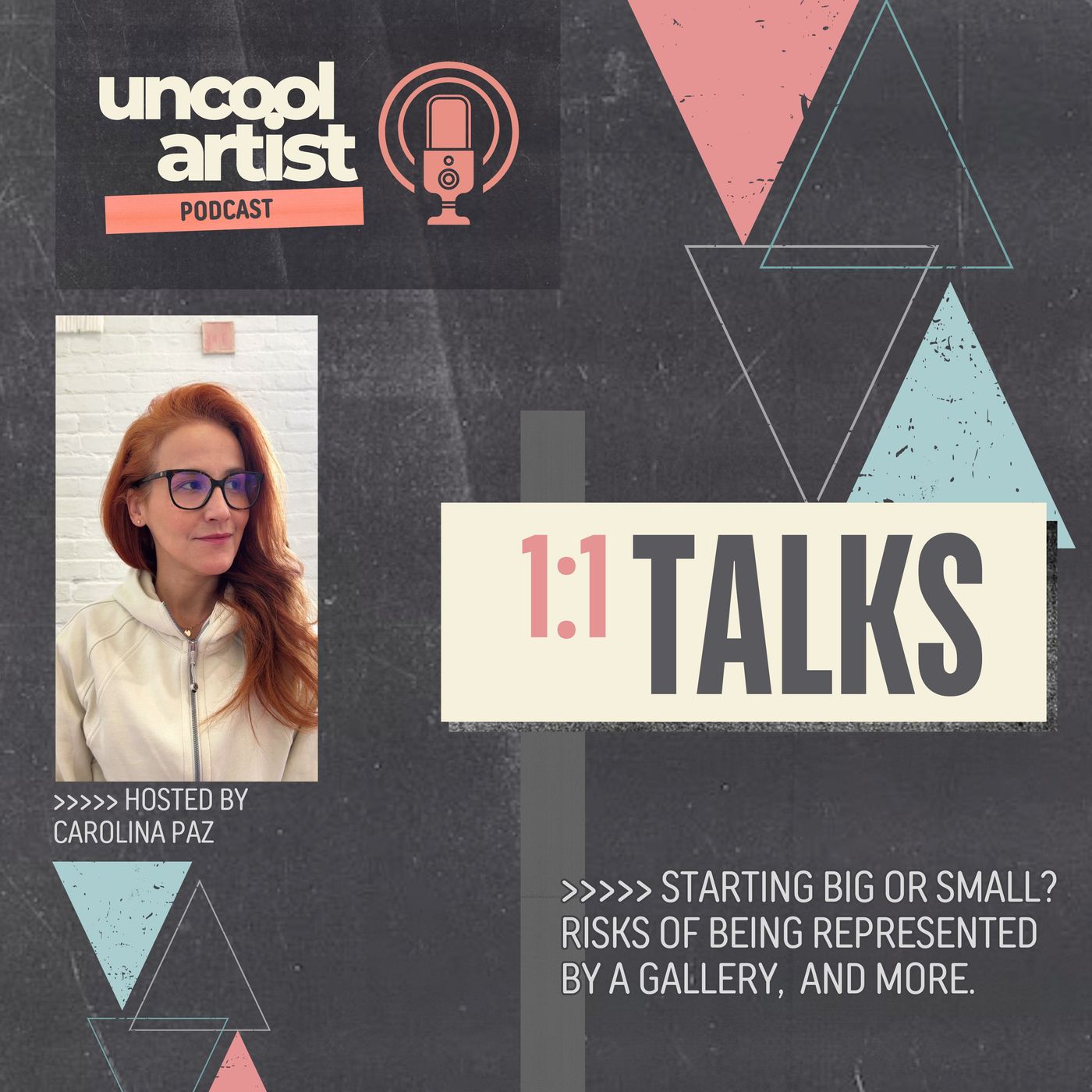 Starting big or small? And what about be represented by a gallery? episode artwork